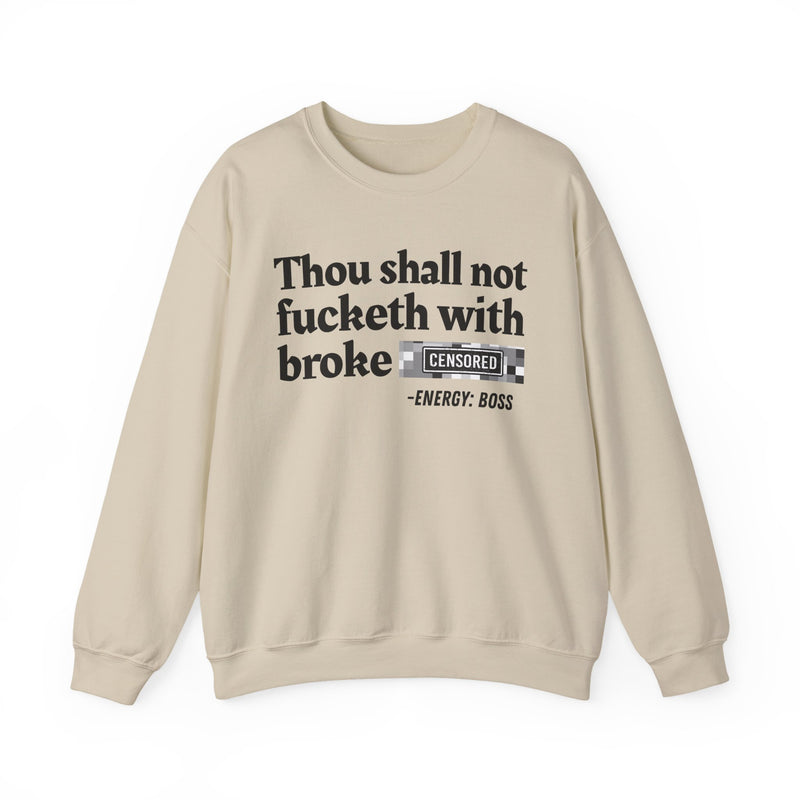 Thou Shall Not Fucketh With Broke Bitches