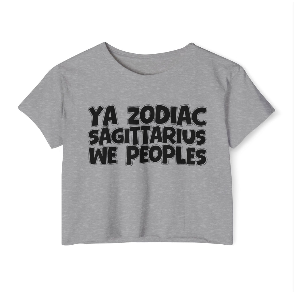 Ya Zodiac Sagittarius We Peoples - Fun Zodiac Sign Crop Top