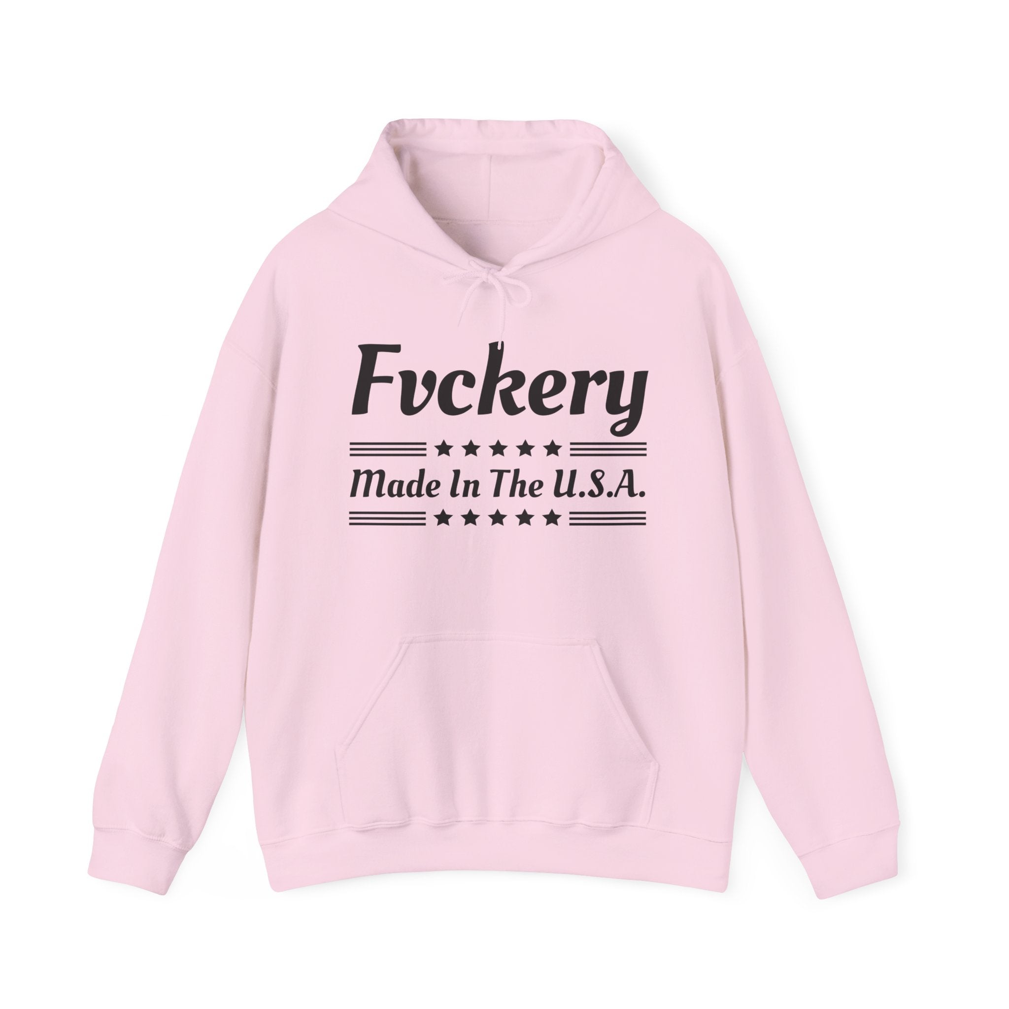 Fvckery Made In The USA - Hoodie