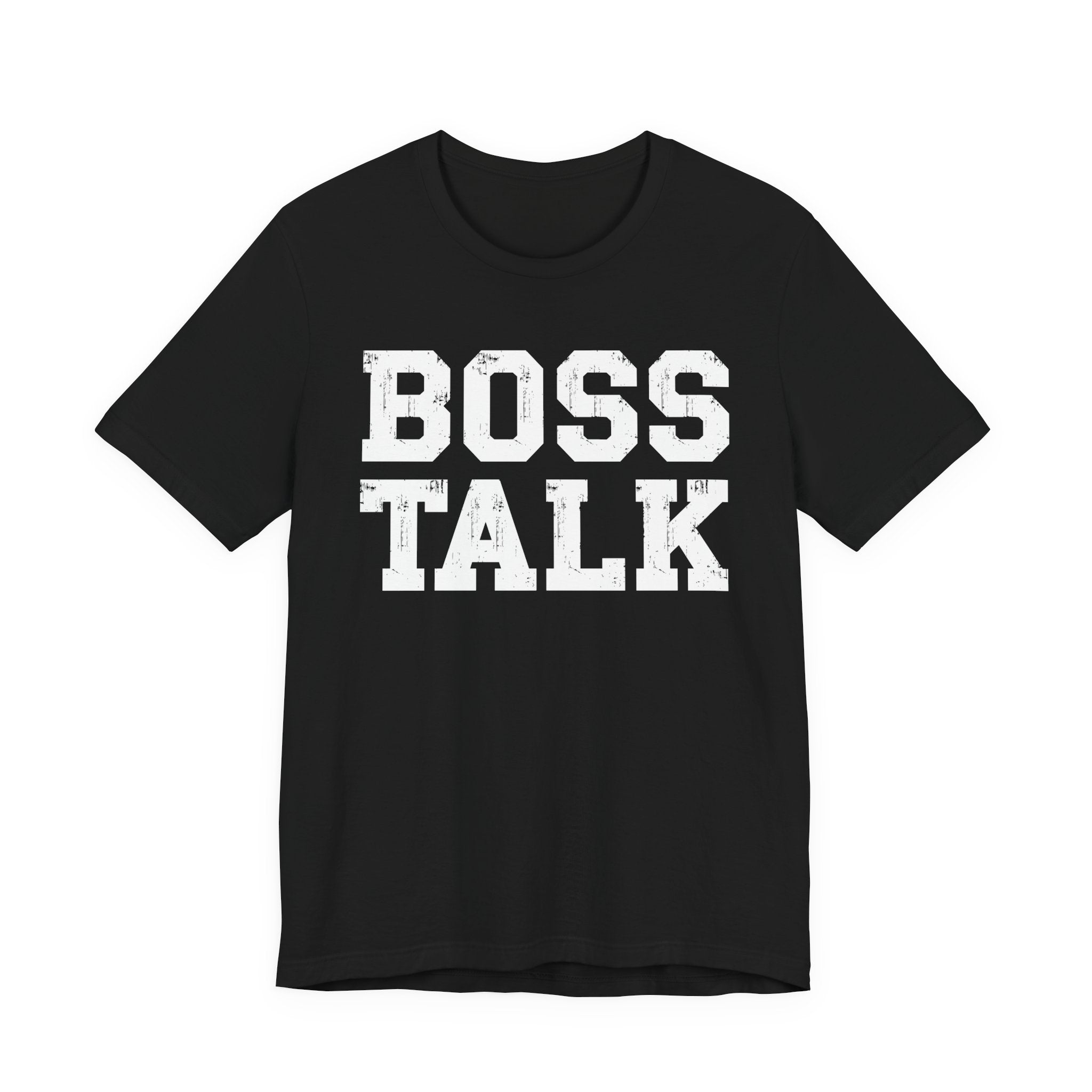 Boss Talk - Tshirt