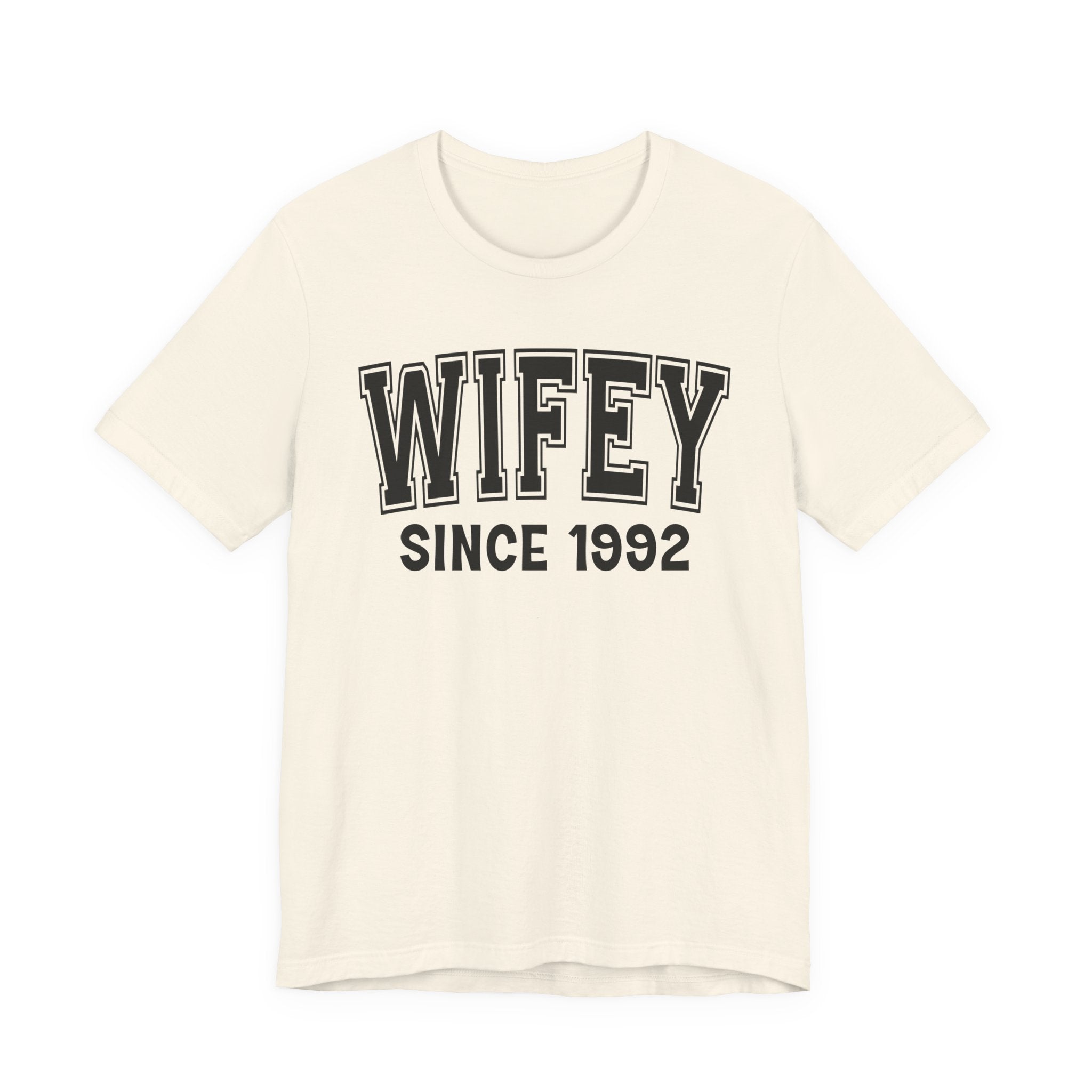 Wifey Personalization T-Shirt - Add Your Special "Since Date"