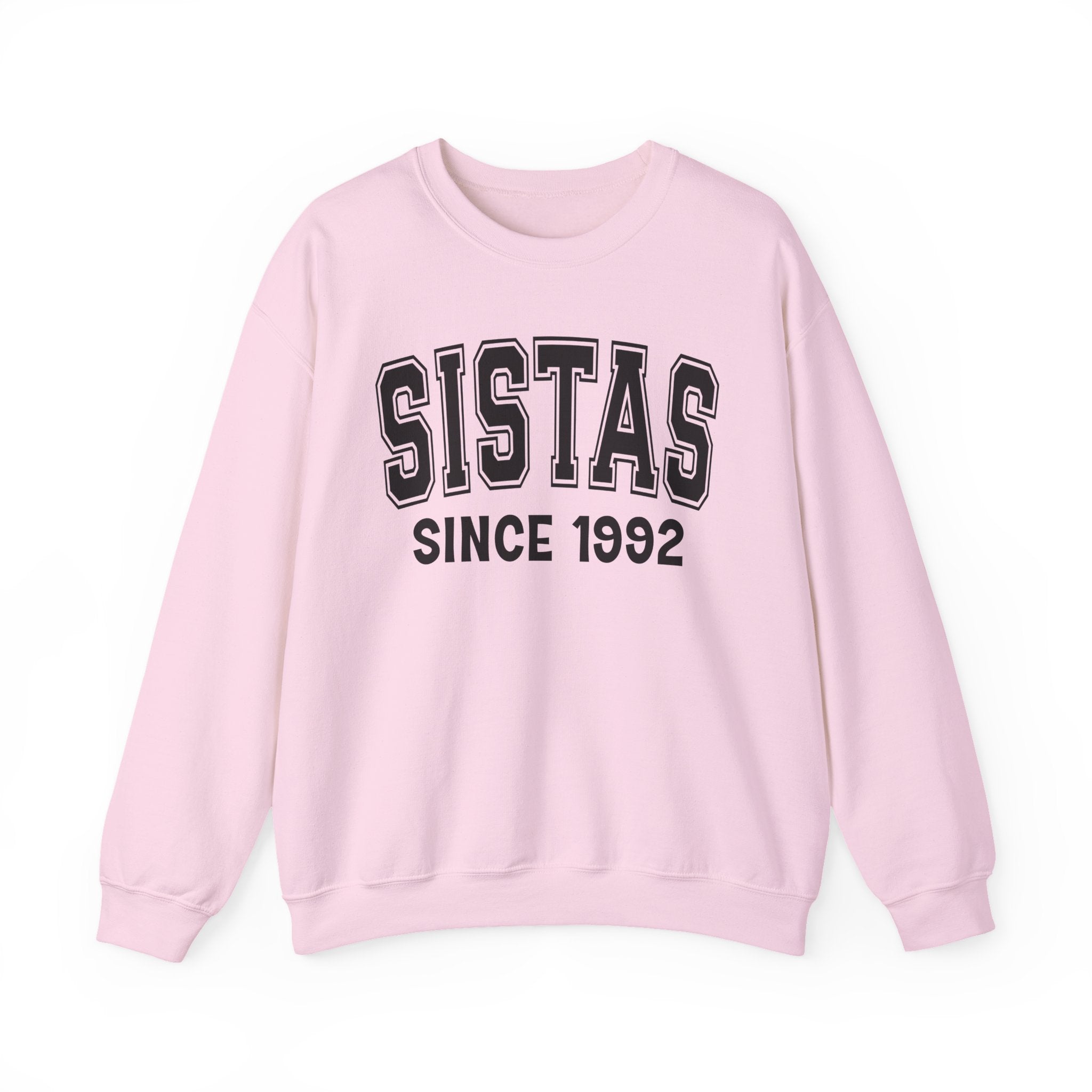 Sistas Personalization Sweatshirt - Add Your Special "Since Date"