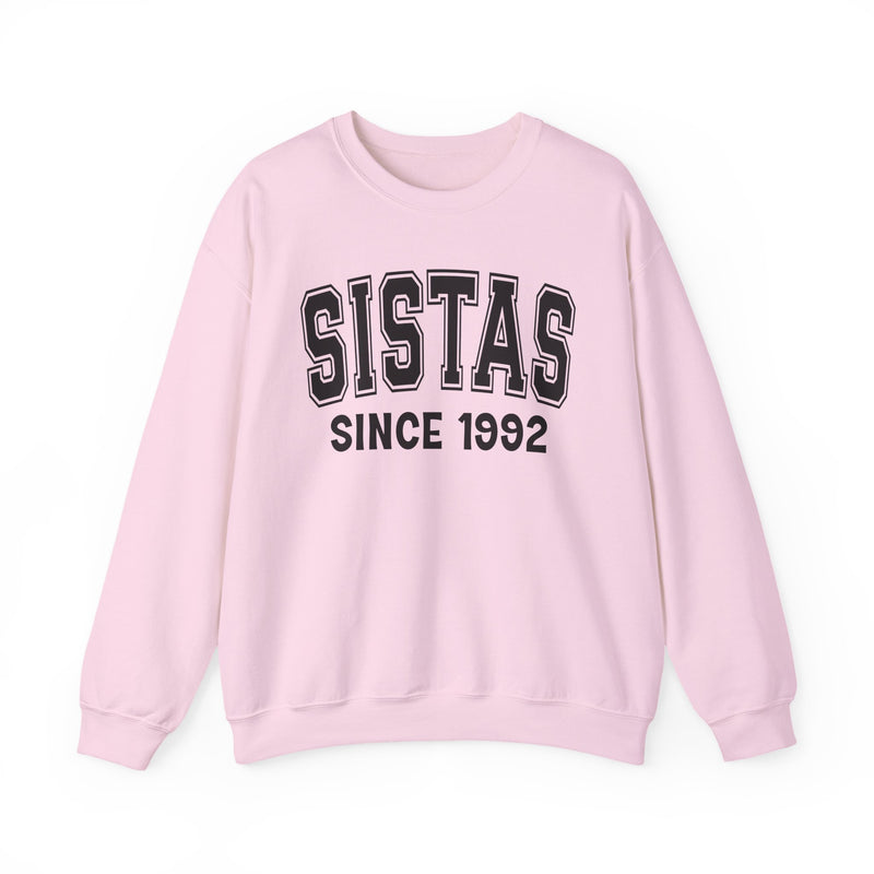 Sistas Personalization Sweatshirt — Add Your Special "Since Date"