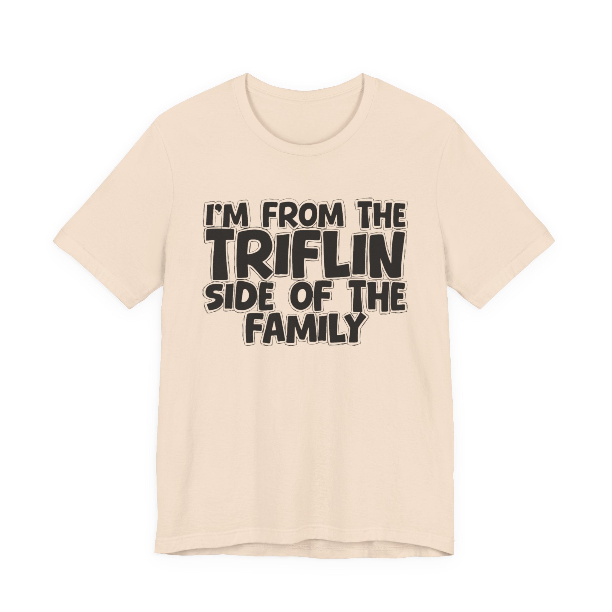 Copy of Copy of  I'm From The Fake Side Of The Family - Humorous Family Pride T-Shirt