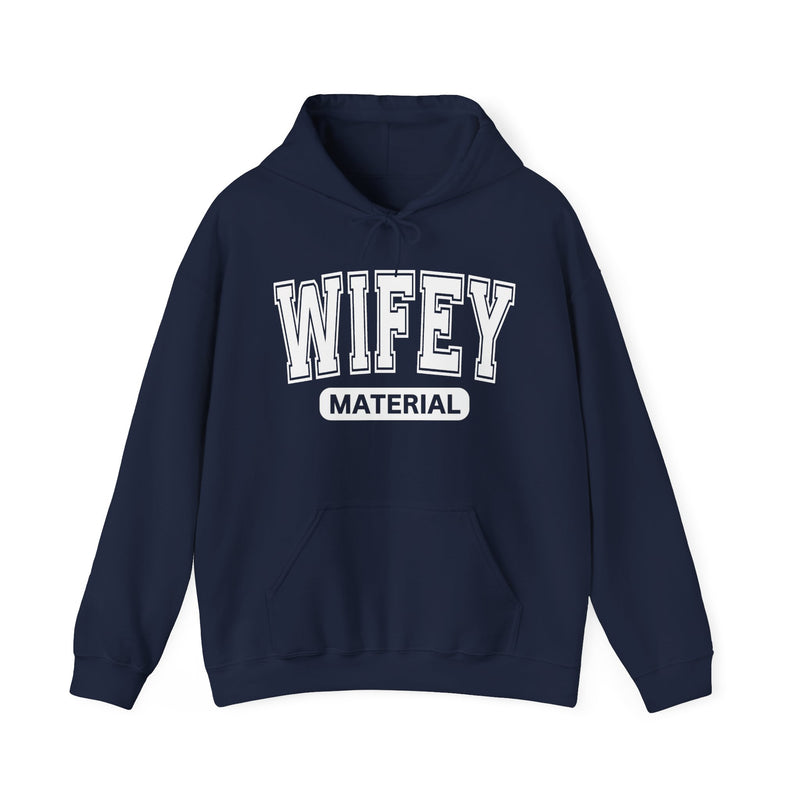 Wifey Material－Serious Marriage Message Hoodie