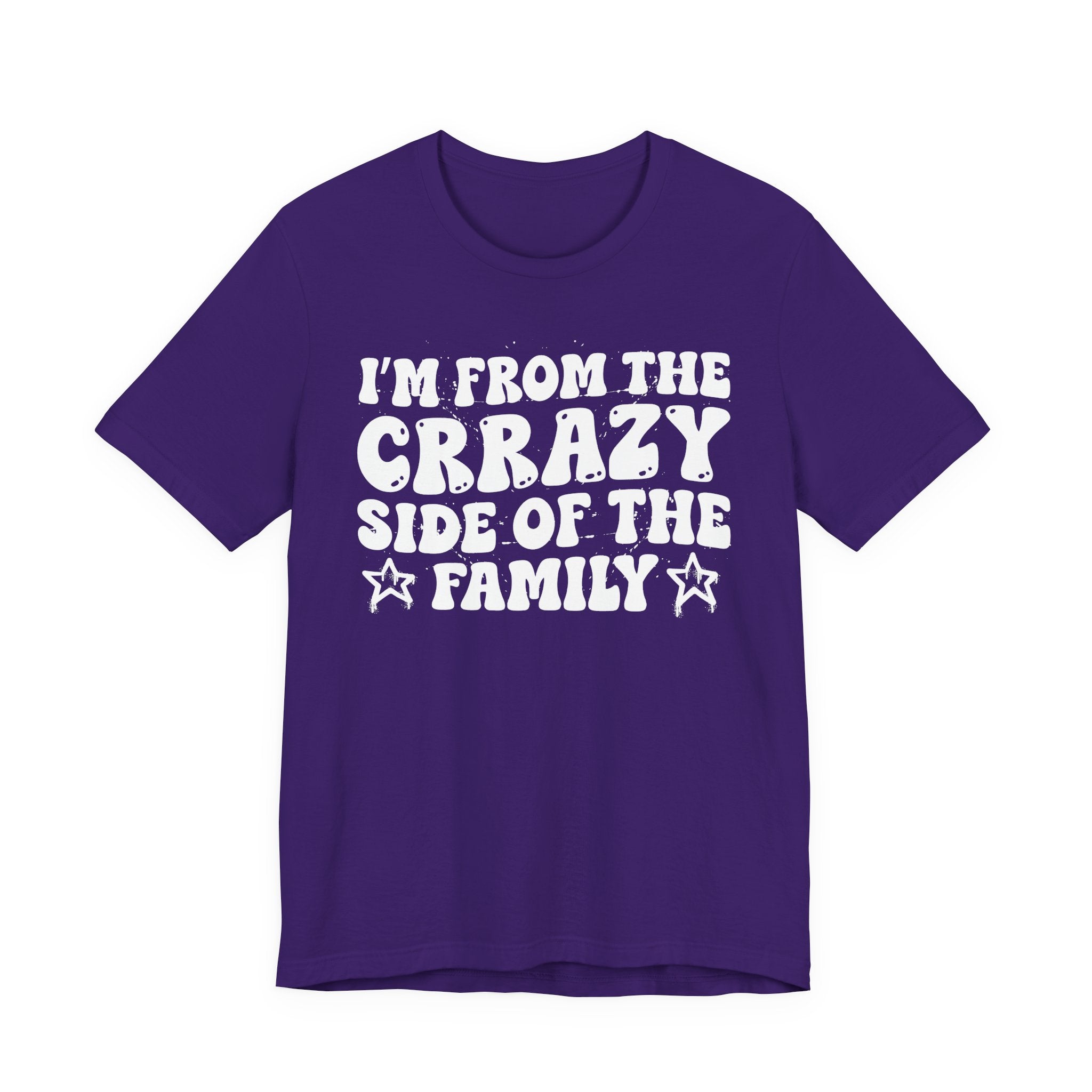 I'm From The Crrazy Side of the Family — Funny Family Pride T-Shirt