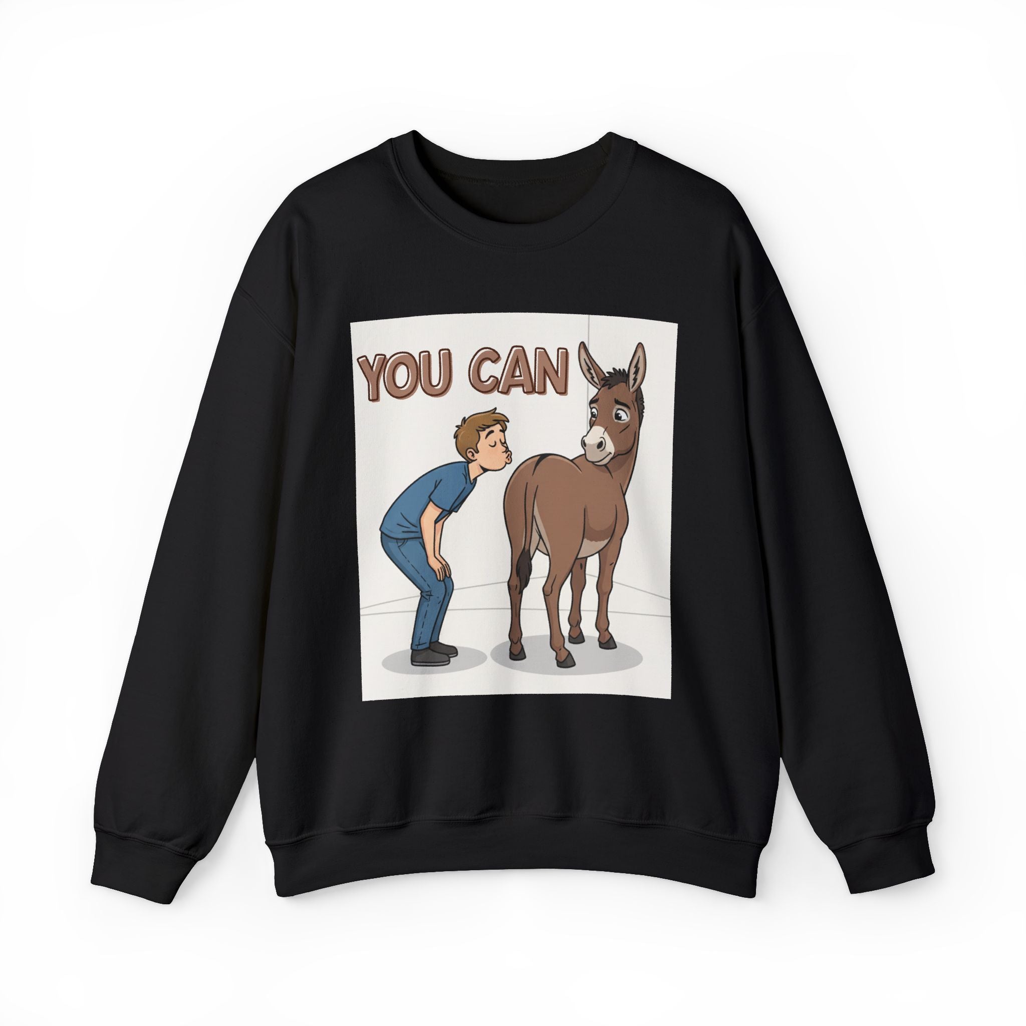 You Can (Kiss My Ass) — Sweatshirt