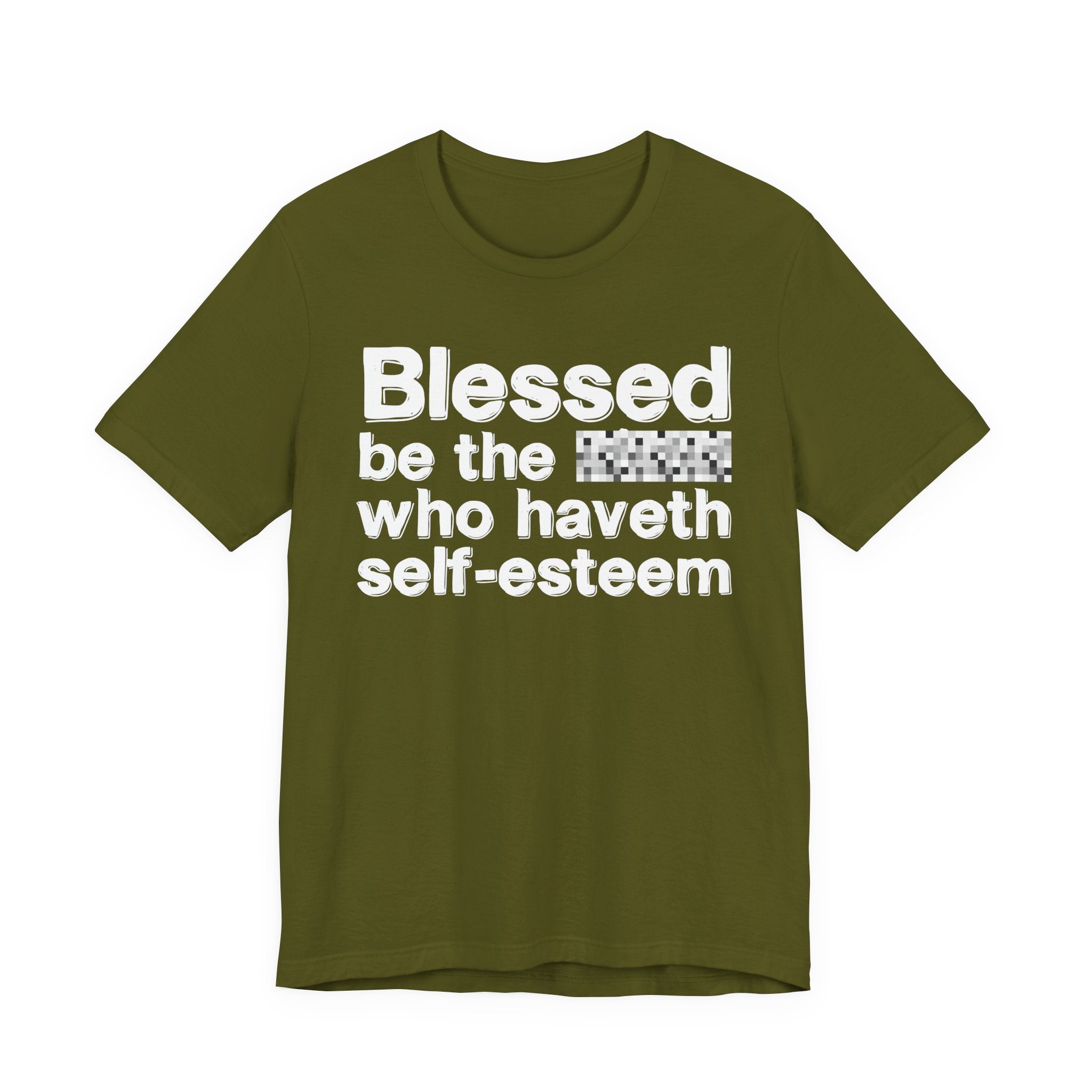 Blessed Be The Bitch Who Haveth Self——EsT-Shirtm — Funny Inspirational T-Shirt