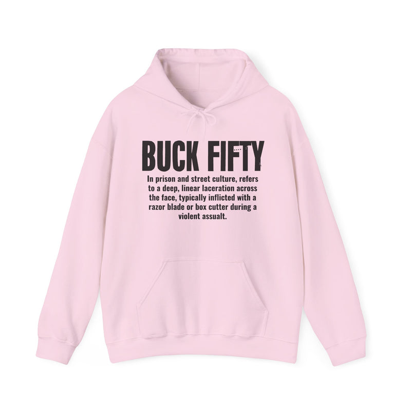 Buck Fifty — Prison Slang Definition Hoodie