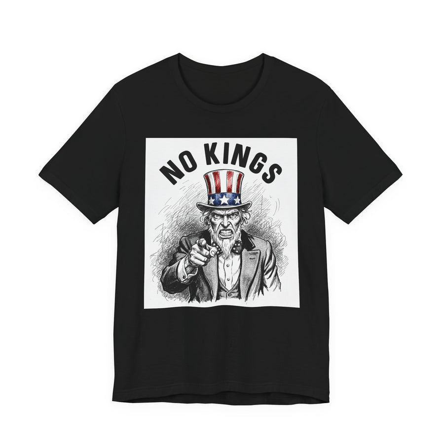 No Kings (Uncle Sam) — T-Shirt front view: NO KINGS (UNCLE SAM) in bold statement lettering. Street Talk Designs politics and power statement apparel.