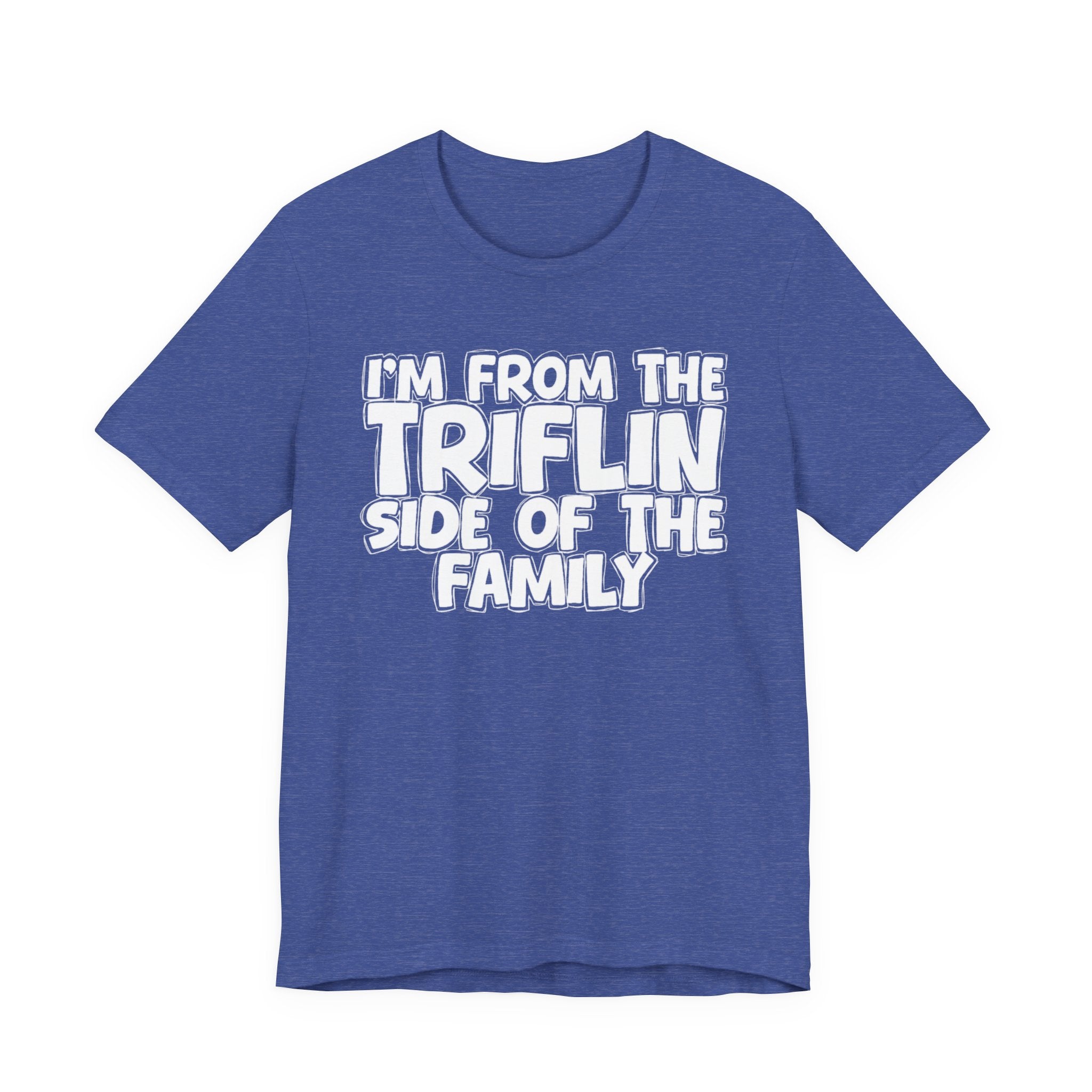 Copy of Copy of  I'm From The Fake Side Of The Family - Humorous Family Pride T-Shirt