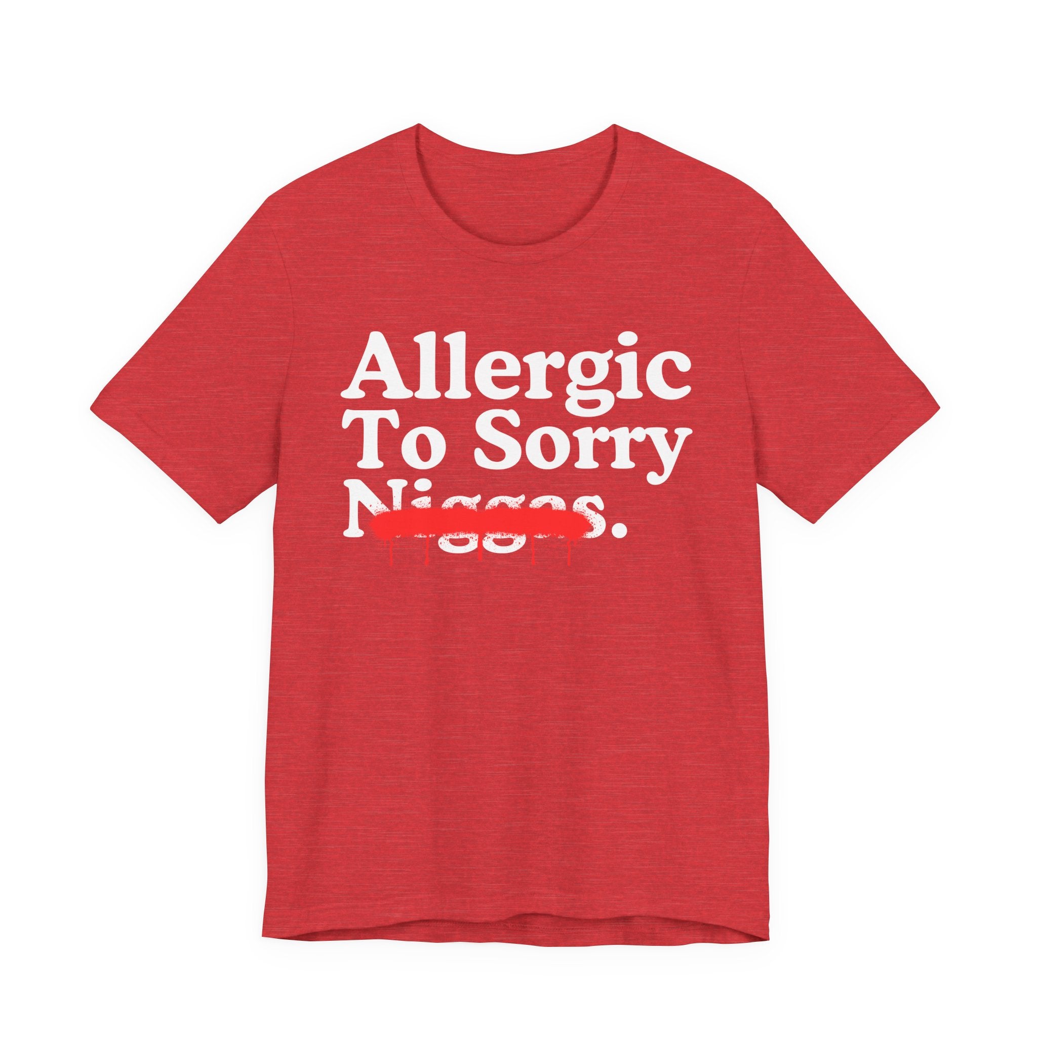 Allergic To Sorry Niggas — Sarcastic Statement T-Shirt