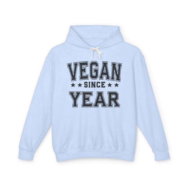 Vegan Since (Personalized Date) — Vegetarian Lifestyle Hoodie