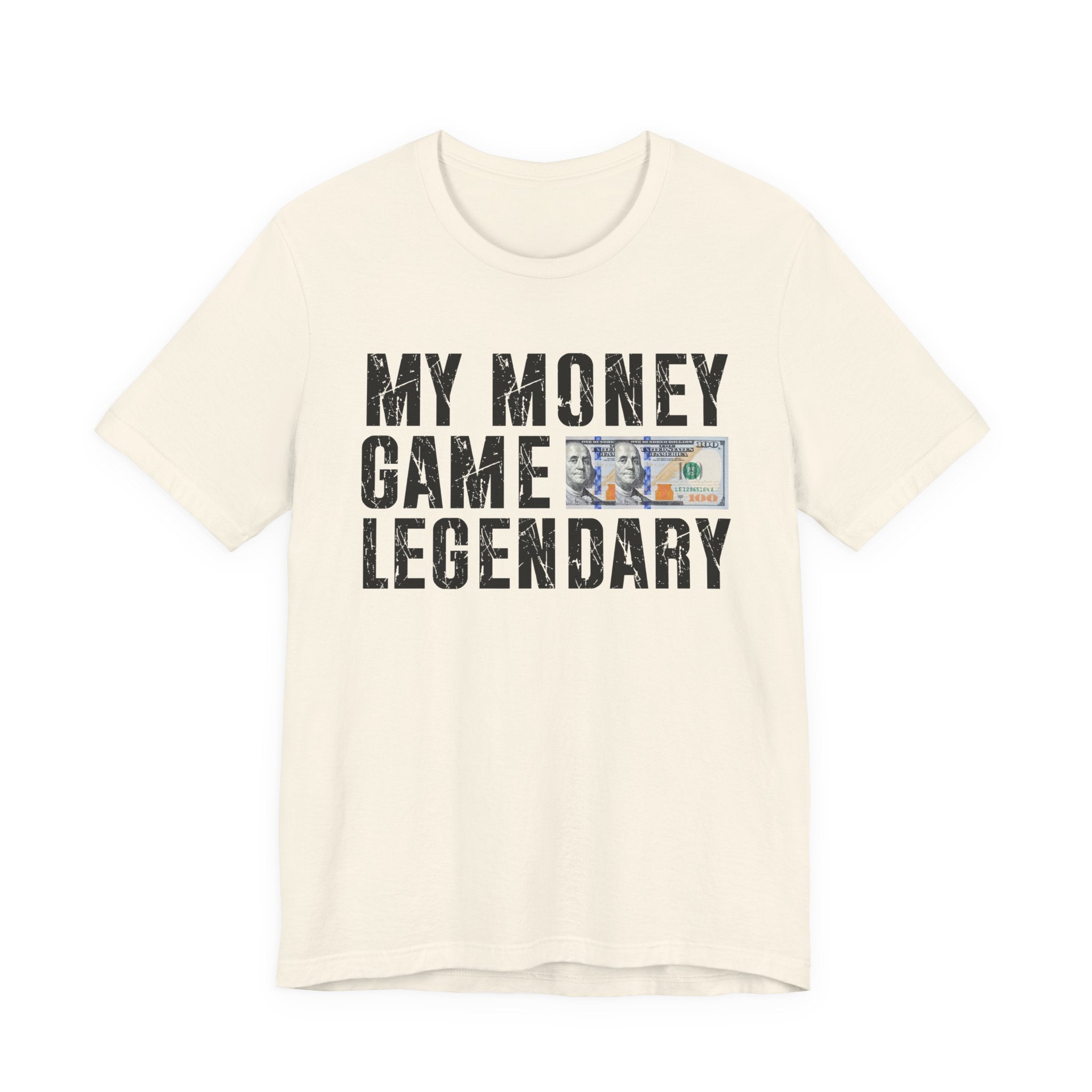 My Money Game Legendary - T-shirt