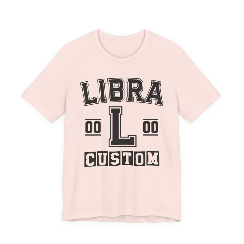 Custom Libra Varsity T-Shirt — Customize Birthday Day/Month/Year — Customize Season/nation/Society