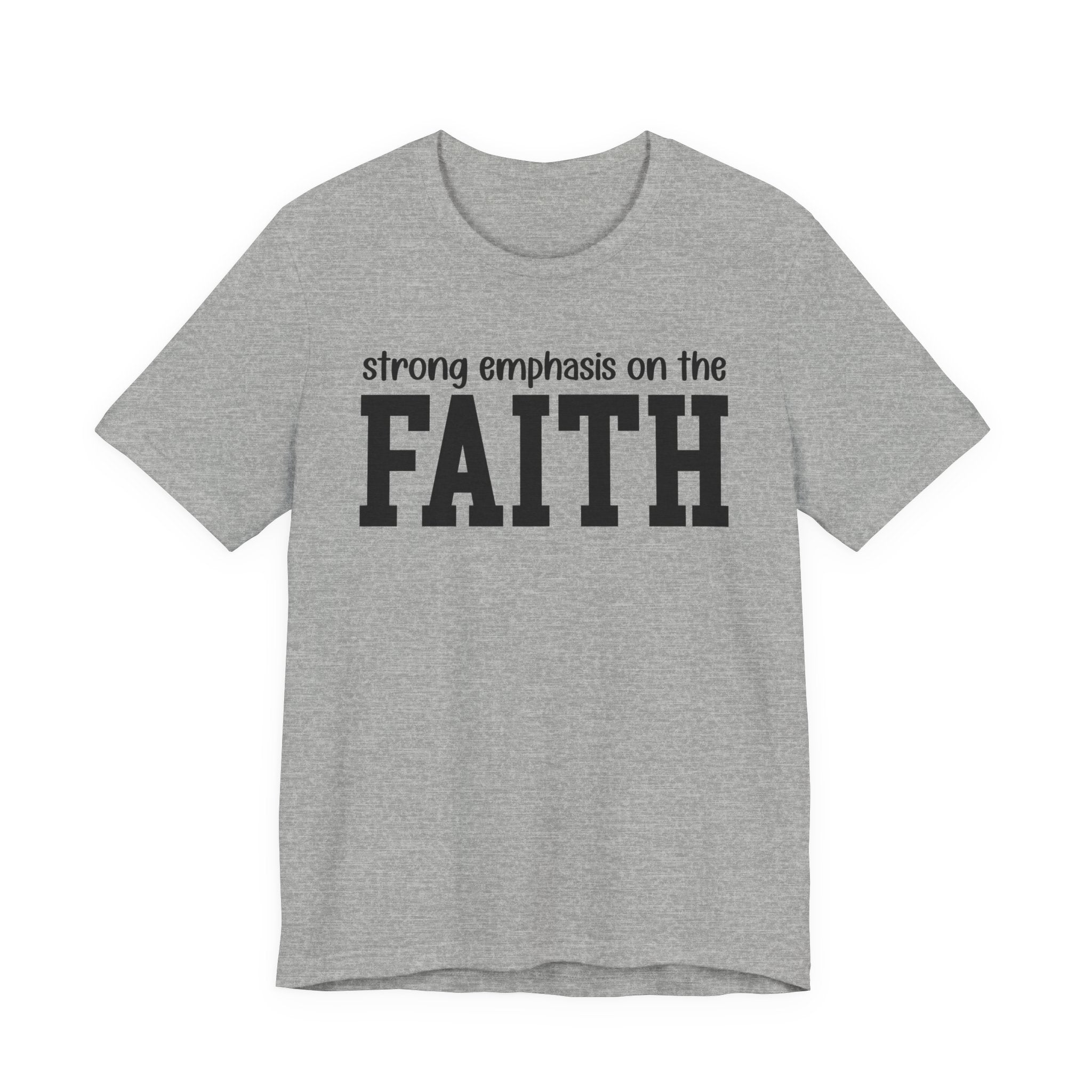 Strong Emphasis On The FAITH T-shirt