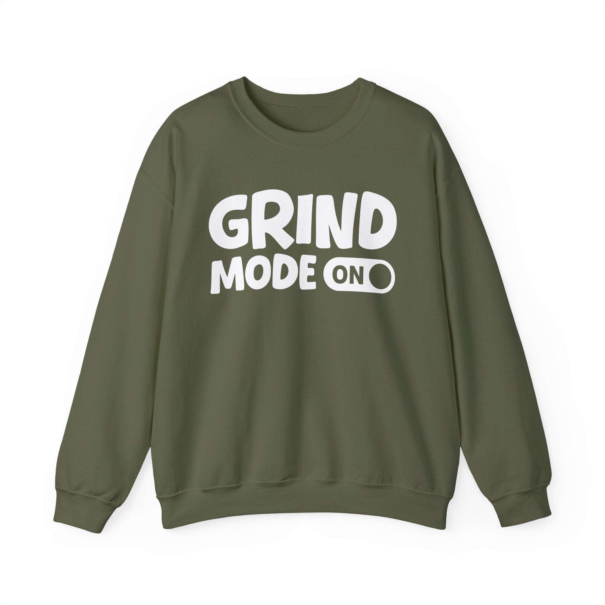 Grind Mode On — Motivational Positive Graphic Sweatshirt