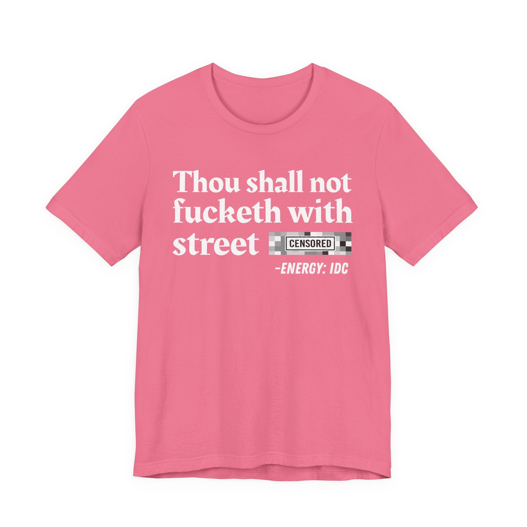 Thou Shall Not Fucketh With Street Bitches — Vintage funny Bible——Print Slogan T-Shirt
