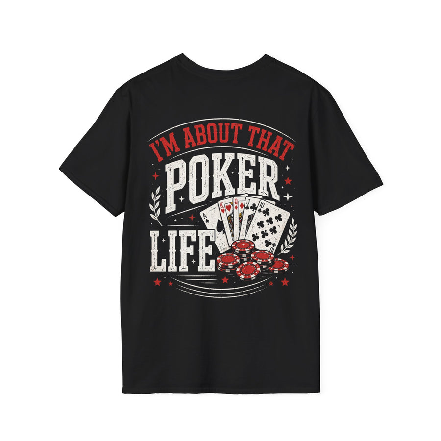 Black t-shirt with red and white lettering reading "I'M ABOUT THAT POKER LIFE", back view.