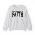 Strong Emphasis On The FAITH - Sweatshirt