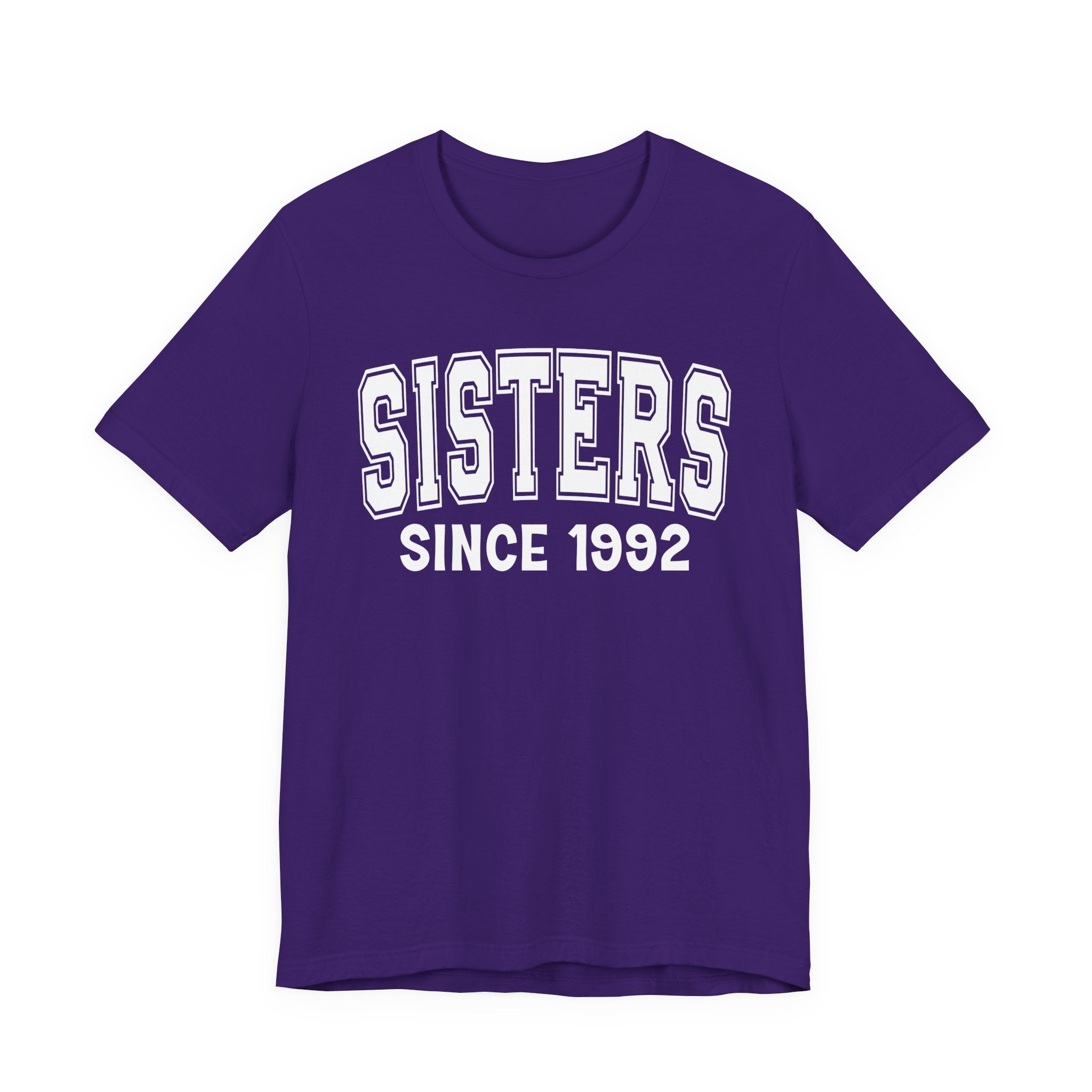Sisters Personalization T-Shirt - Add Your Special "Since Date"