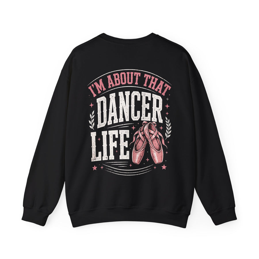 Black sweatshirt with white and pink western lettering reading "I'M ABOUT THAT DANCER LIFE", back flat-lay view.