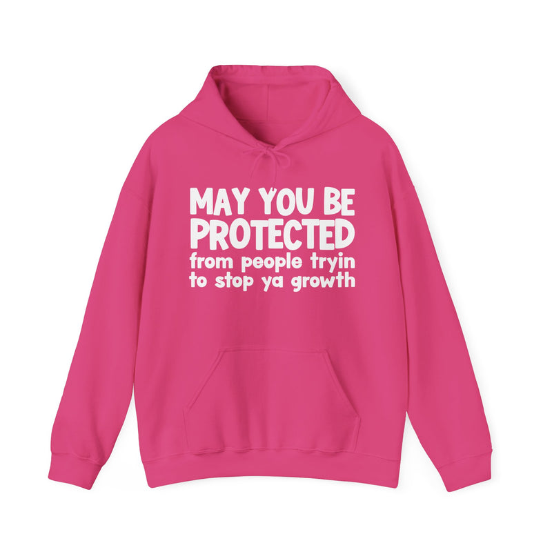 May You Be Protected From People Tryin To Stop Ya Growth Funny Sarcastic Prayer Hoodie