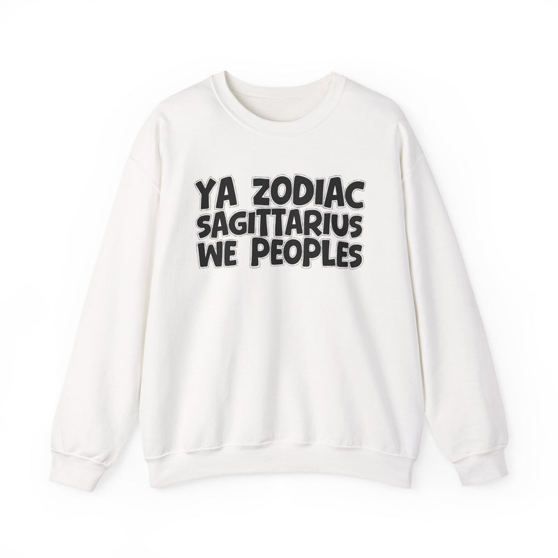 White sweatshirt with black hand-lettered YA ZODIAC SAGITTARIUS WE PEOPLES print, front flat-lay view.
