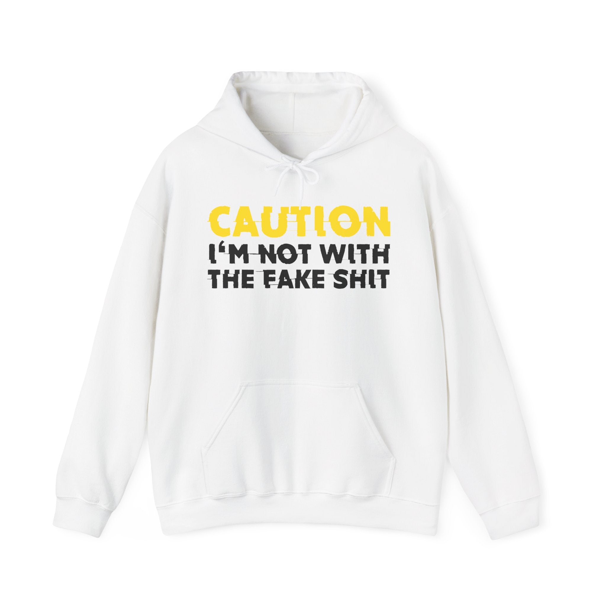 Caution I'm Not Wit The Fake Shit – Funny Warning Graphic Hoodie