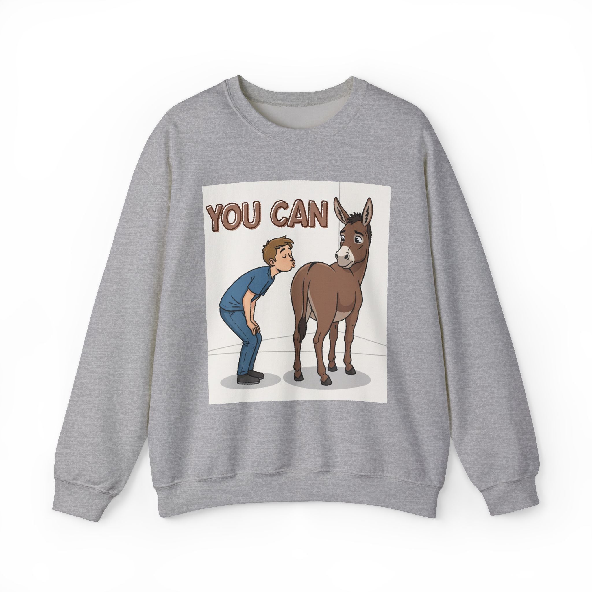 You Can (Kiss My Ass) — Sweatshirt