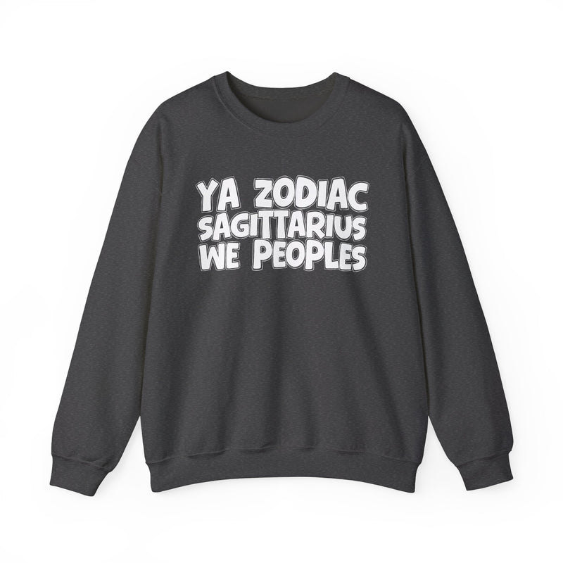 Dark heather grey sweatshirt with white hand-lettered YA ZODIAC SAGITTARIUS WE PEOPLES print, front flat-lay view.