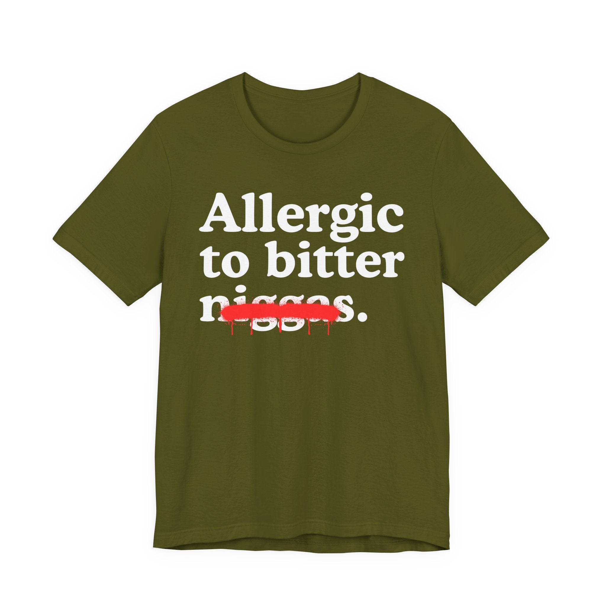 Allergic To Bitter Niggas — Funny Reaction T-Shirt