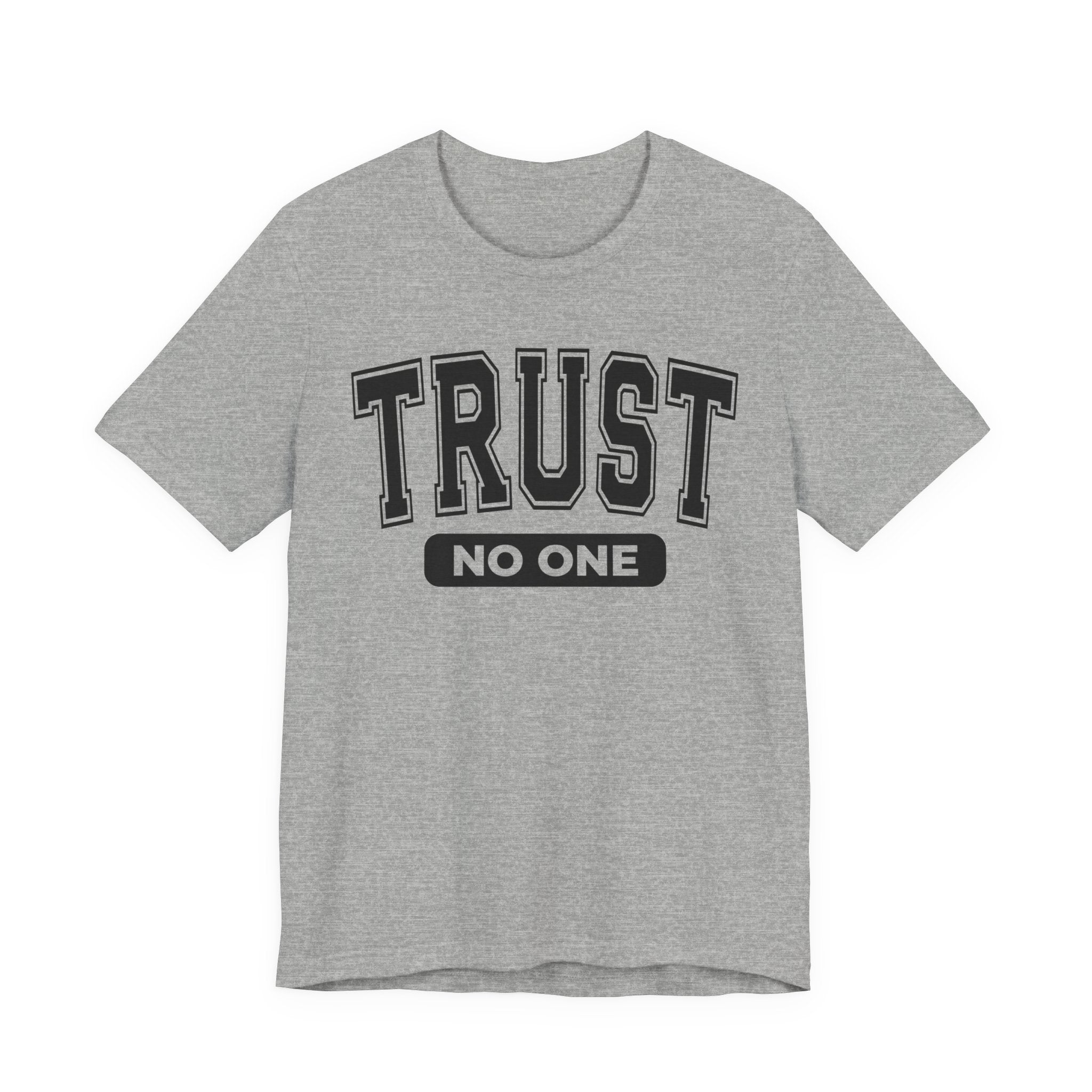 Trust No One T-Shirt
