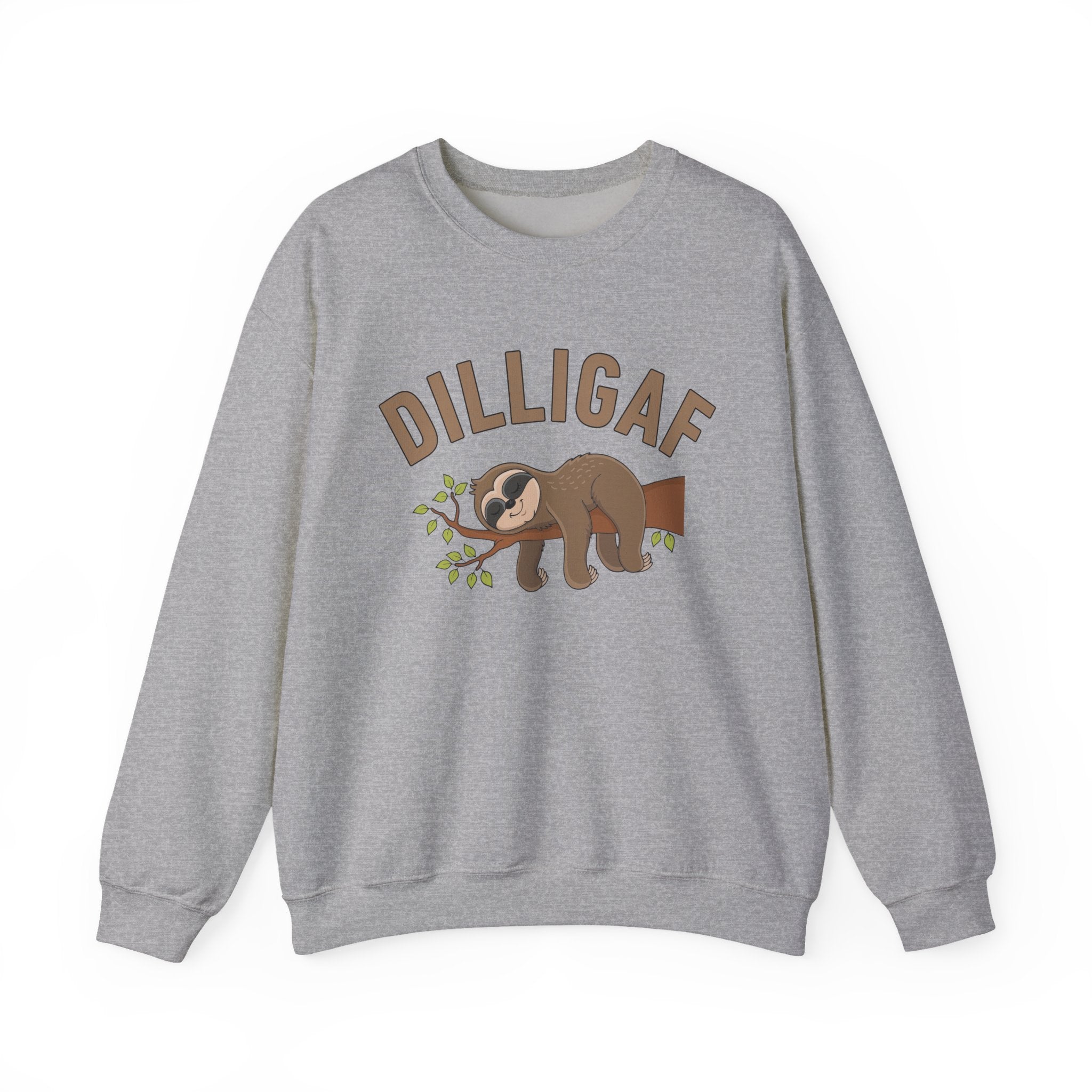 DILLIGAF — Do I Look LIke I Give A Fuck — Sweatshirt (sloth)