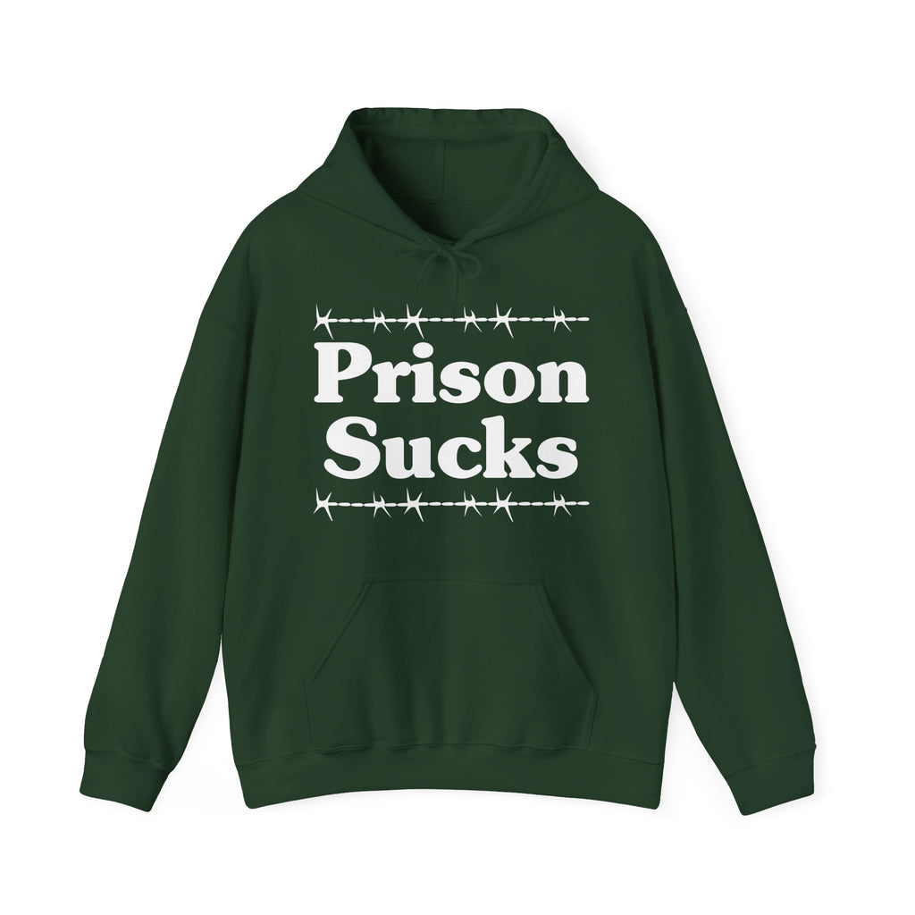 Prison Sucks - Humorous Statement Hoodie