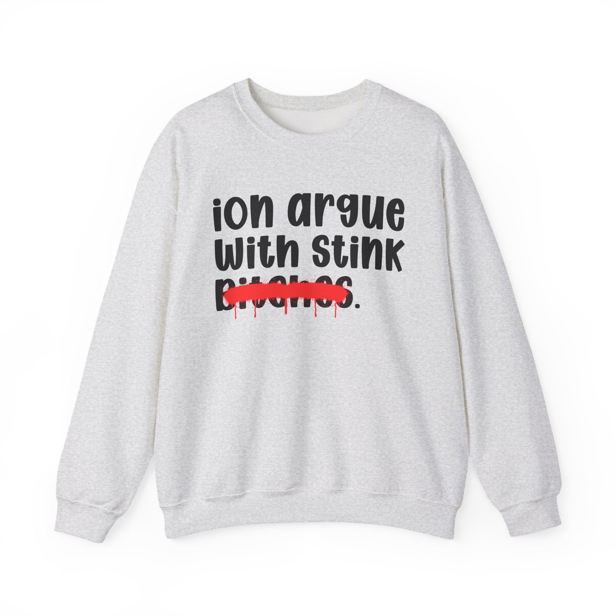 ION (I Don't) Argue With Stink Bitches - Funny...