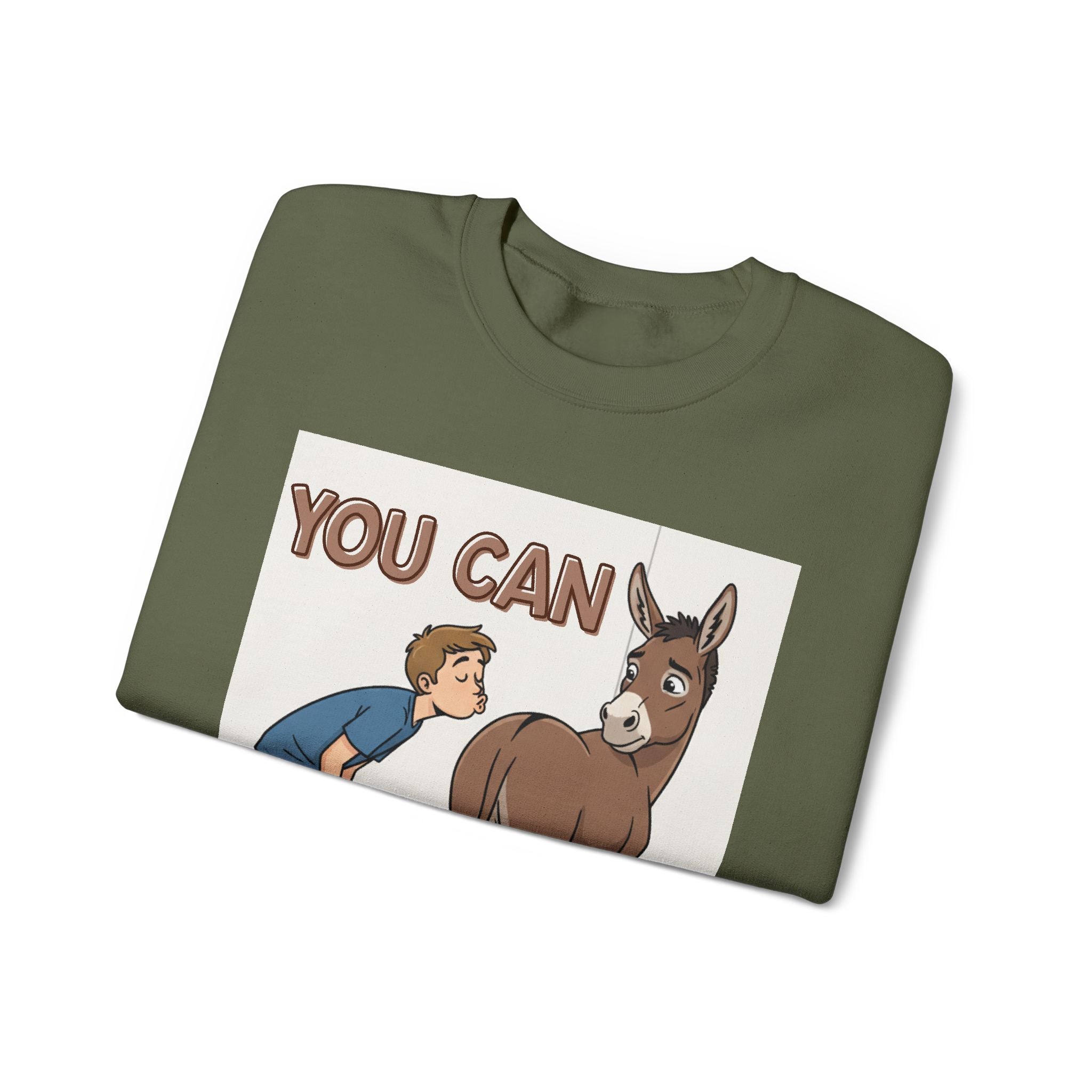 You Can (Kiss My Ass) - Sweatshirt