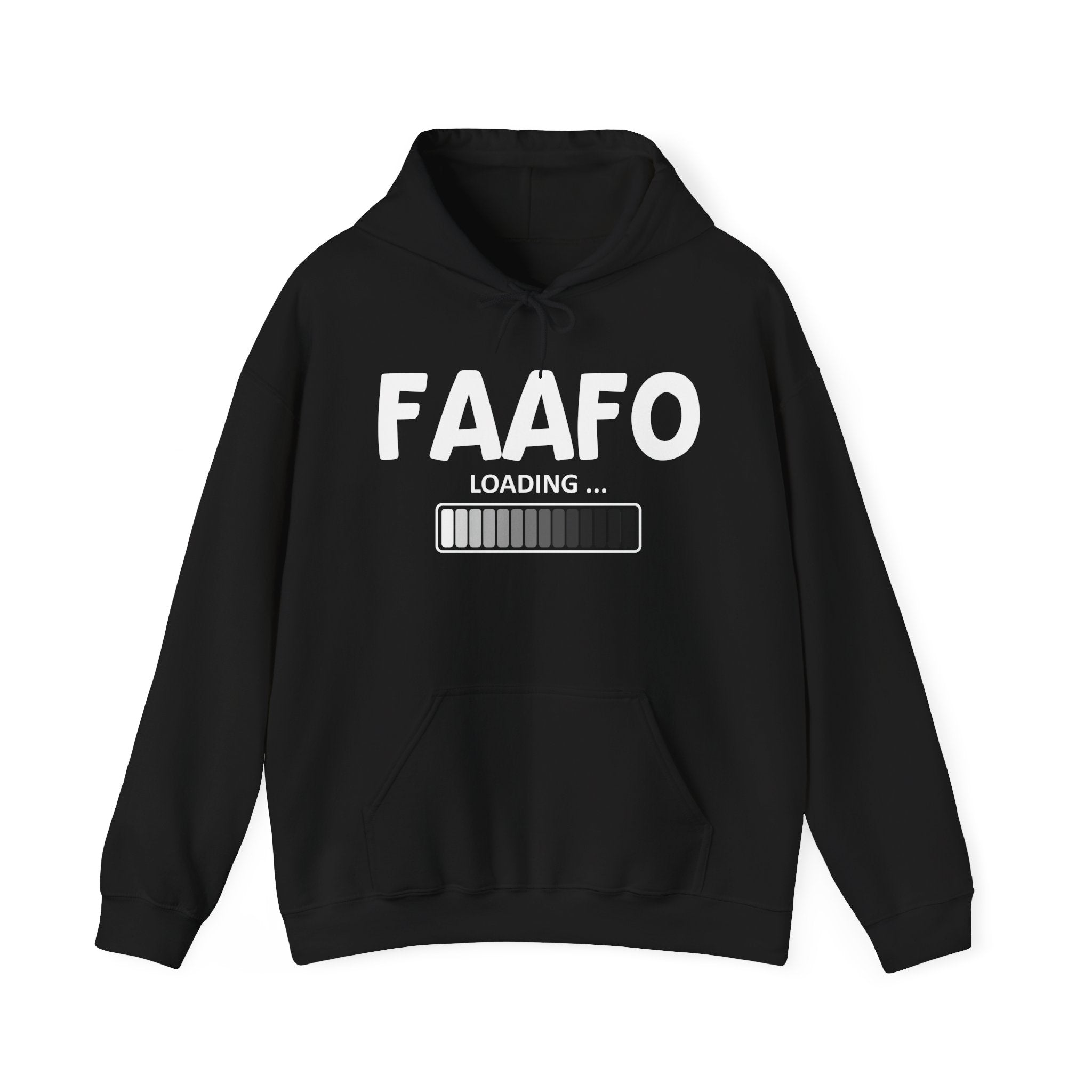FAAFO Loading — Hoodie