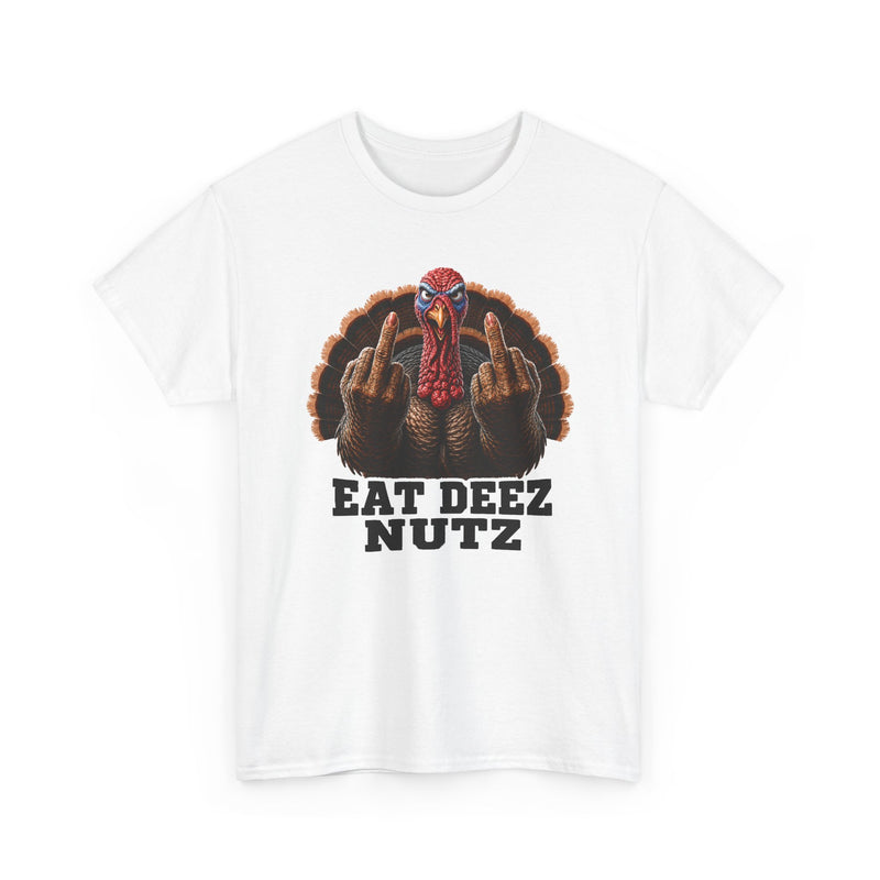 Turkey Eat Deez Nutz －Anti-Thanksgiving T-Shirt