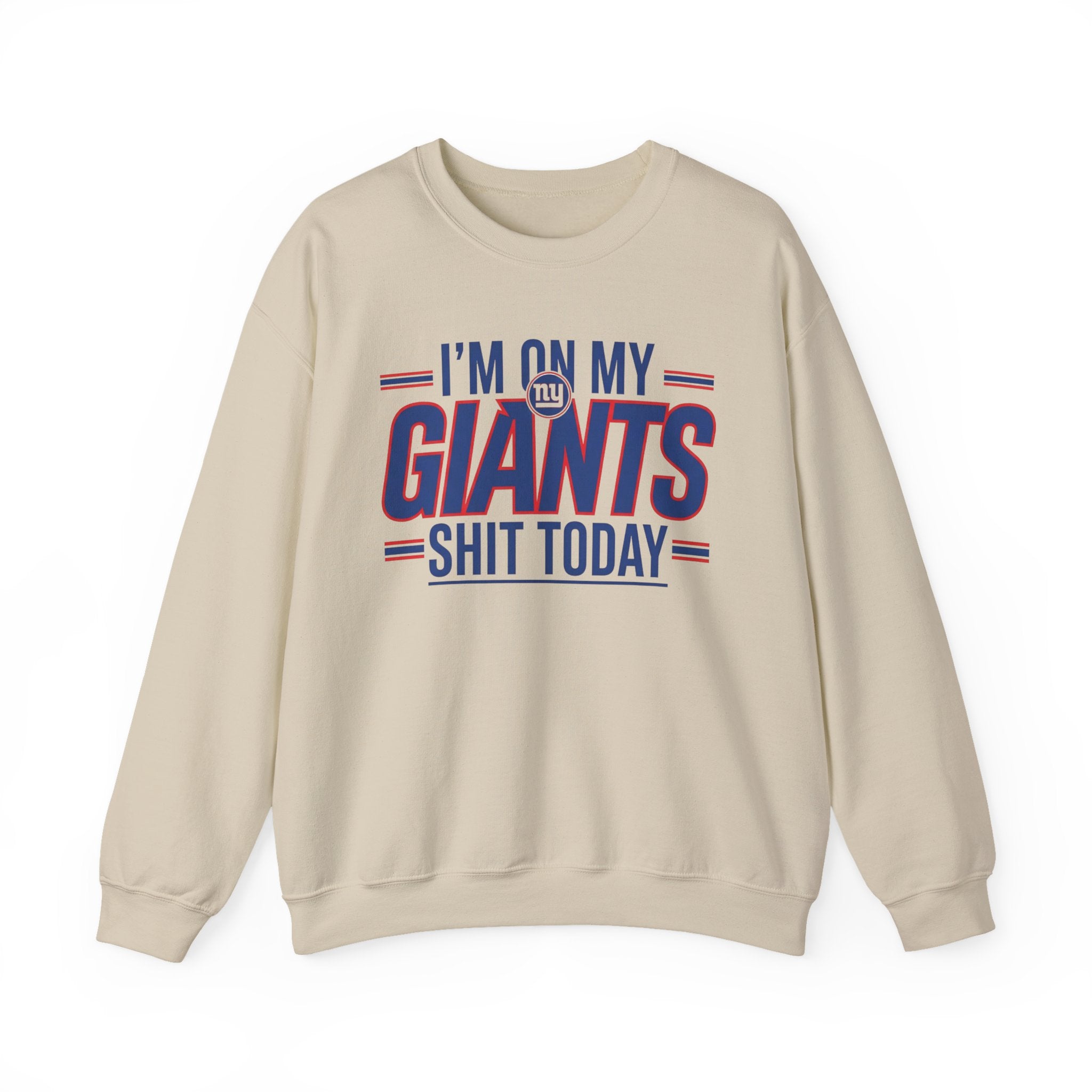 I'm On My Giants Ish Today - Sweatshirt