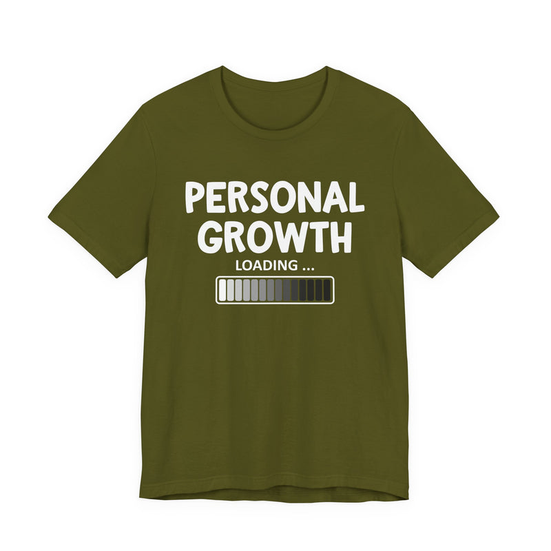 Personal Growth Loading - T-Shirt