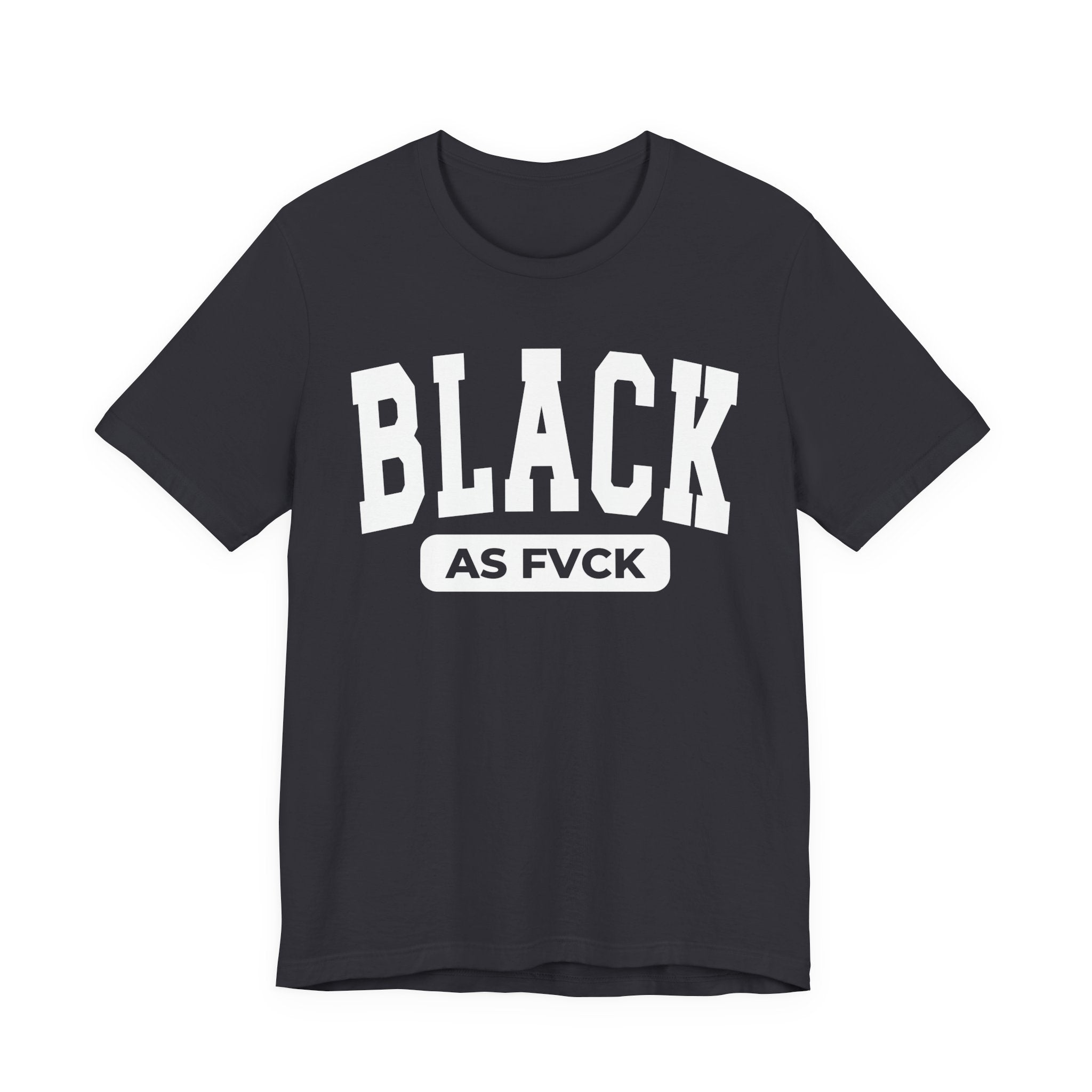 Black As Fvck Tee Shirt