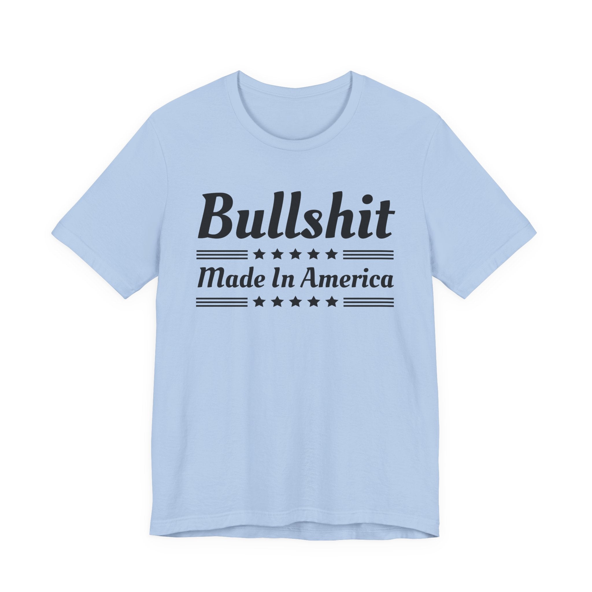 Bullshit Made In America T-shirt