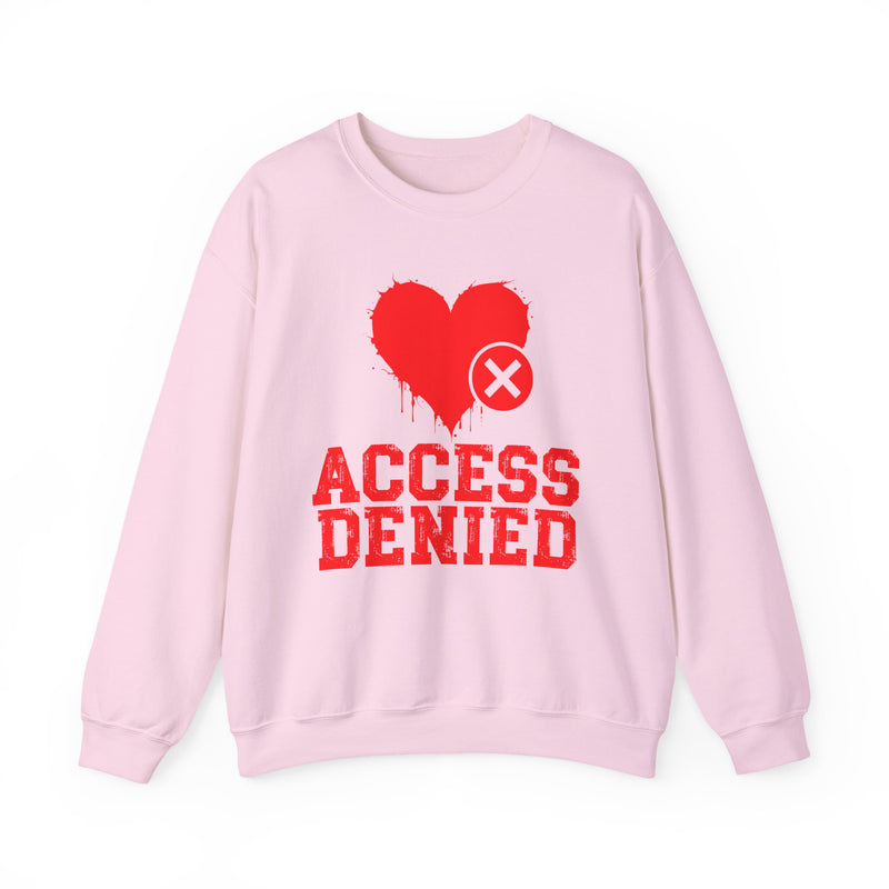 Access Denied Heart (top) — Funny Relationship Rejection Sweatshirt