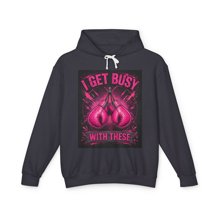 I Get Busy With These — Hoodie front view: I GET BUSY WITH THESE in bold statement lettering. Street Talk Designs sports statement apparel.