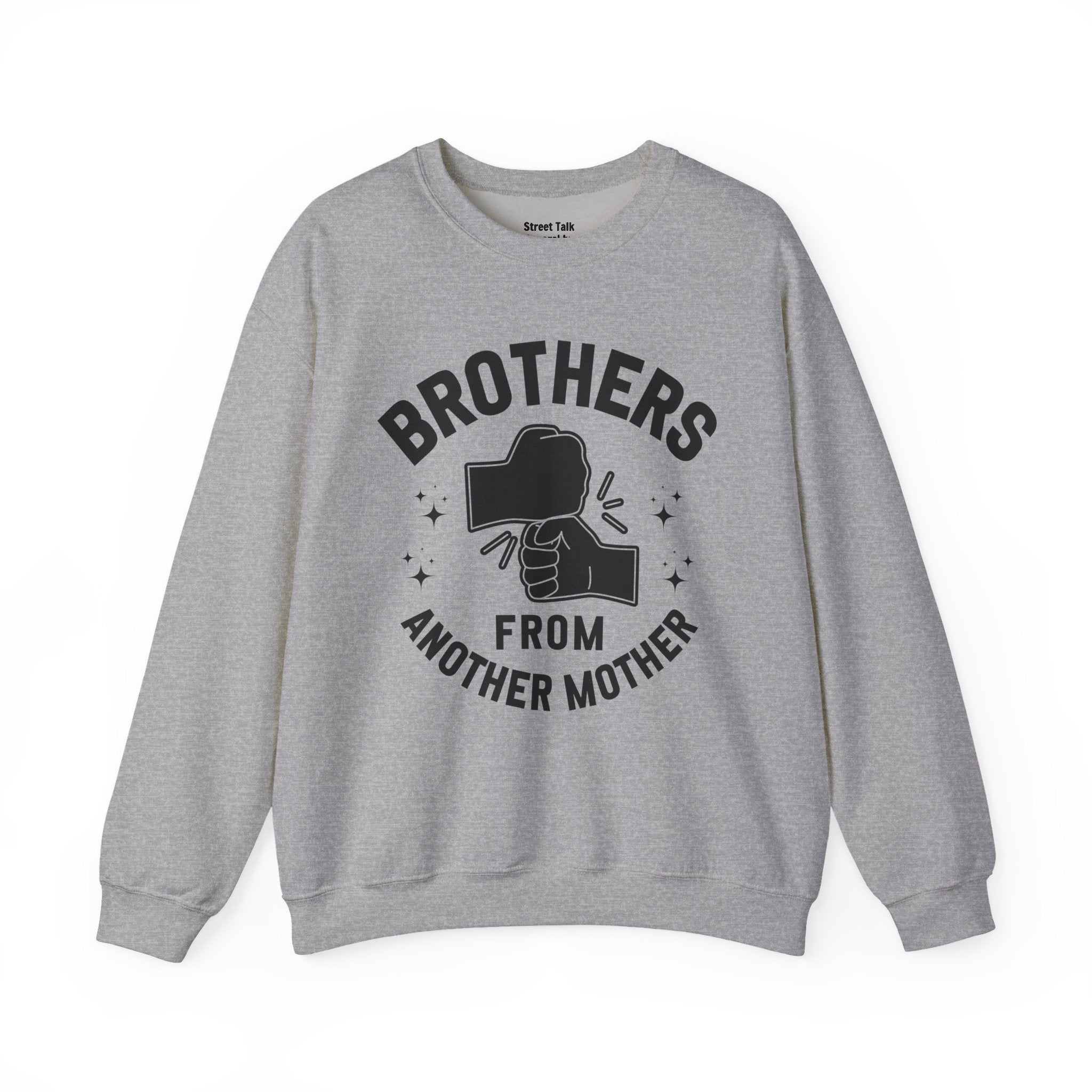 Brothers From Another Mother Sweatshirt