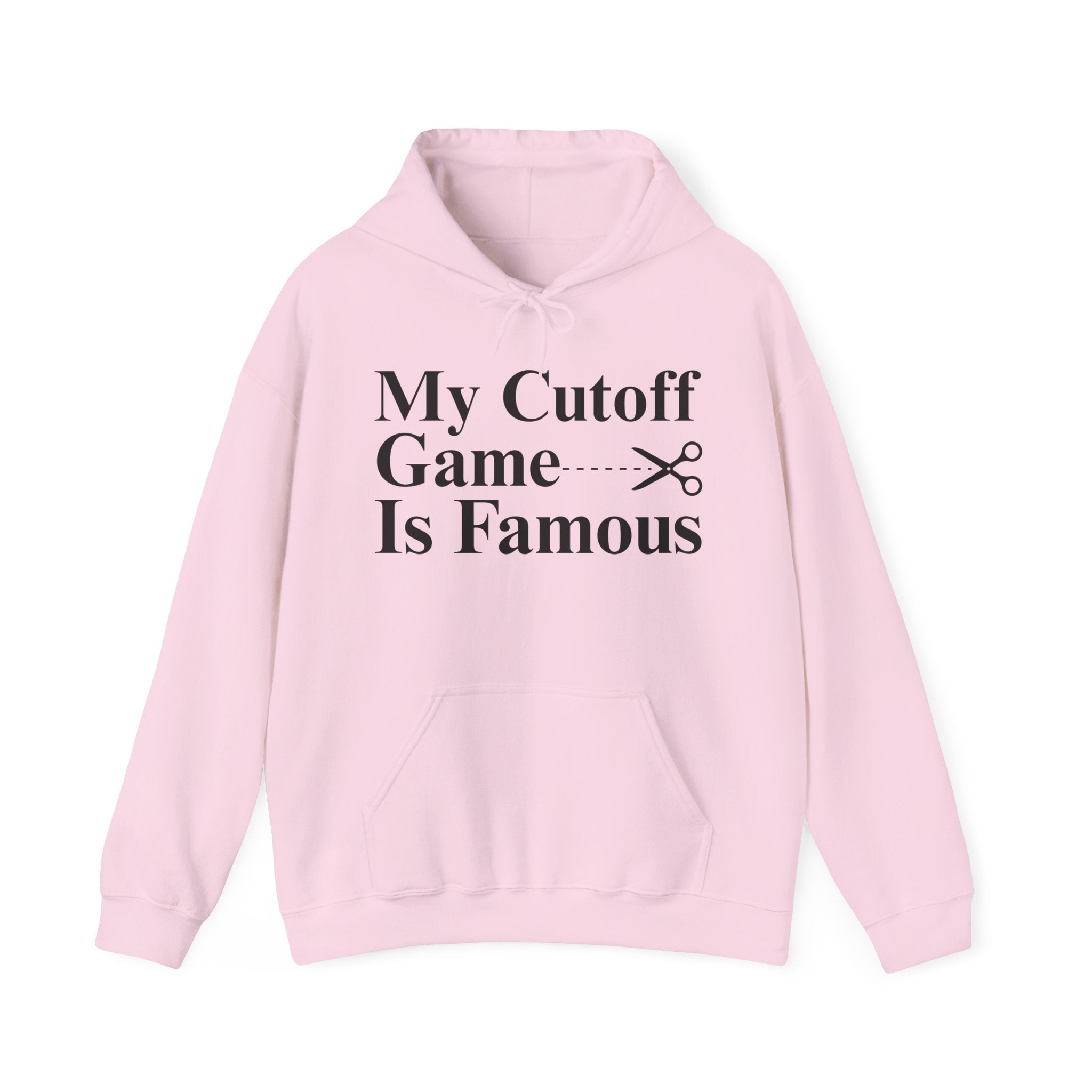 My Cutoff Game is Famous — Hoodies