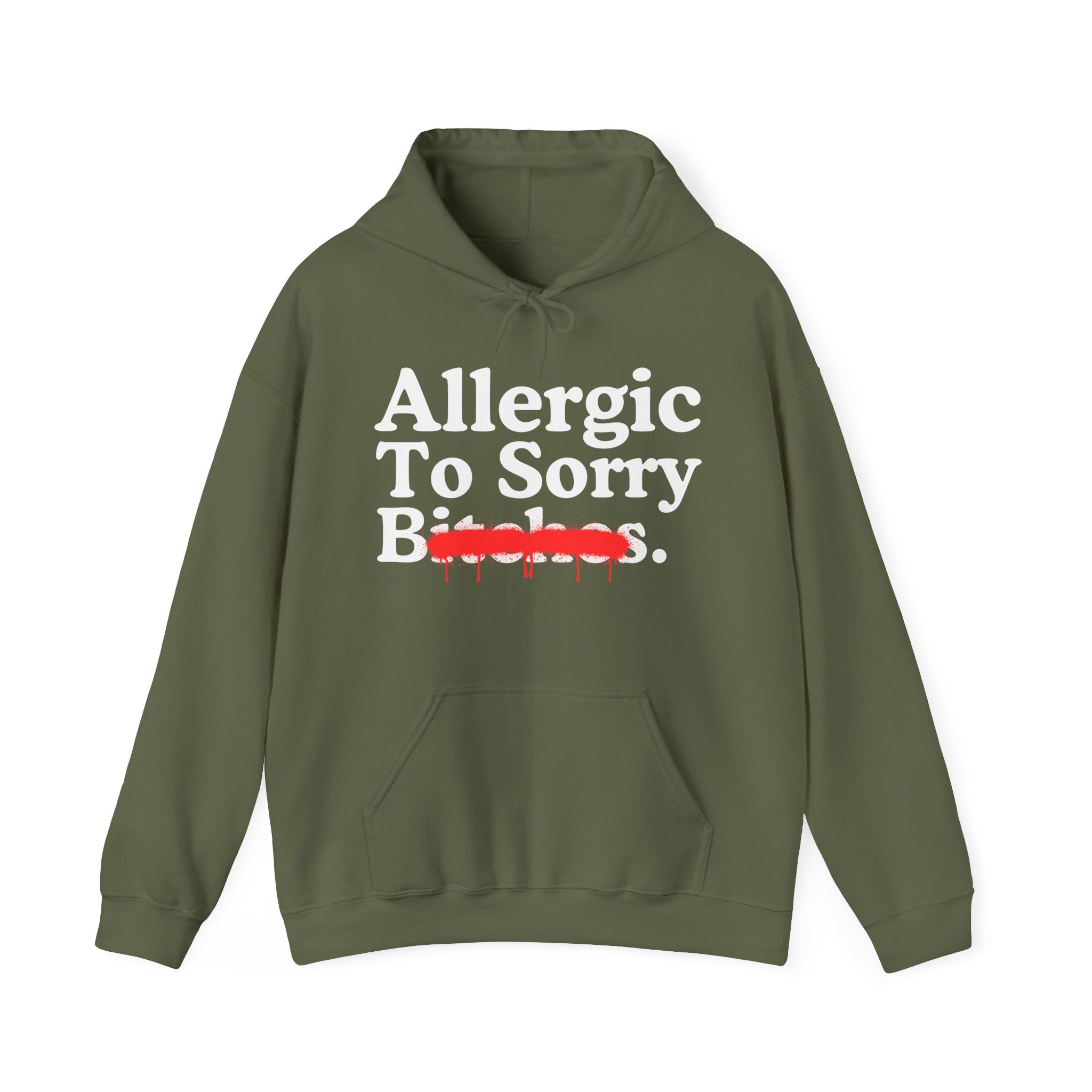 Allergic To Sorry Bitches — Sarcastic Sassy Statement T-Shirt