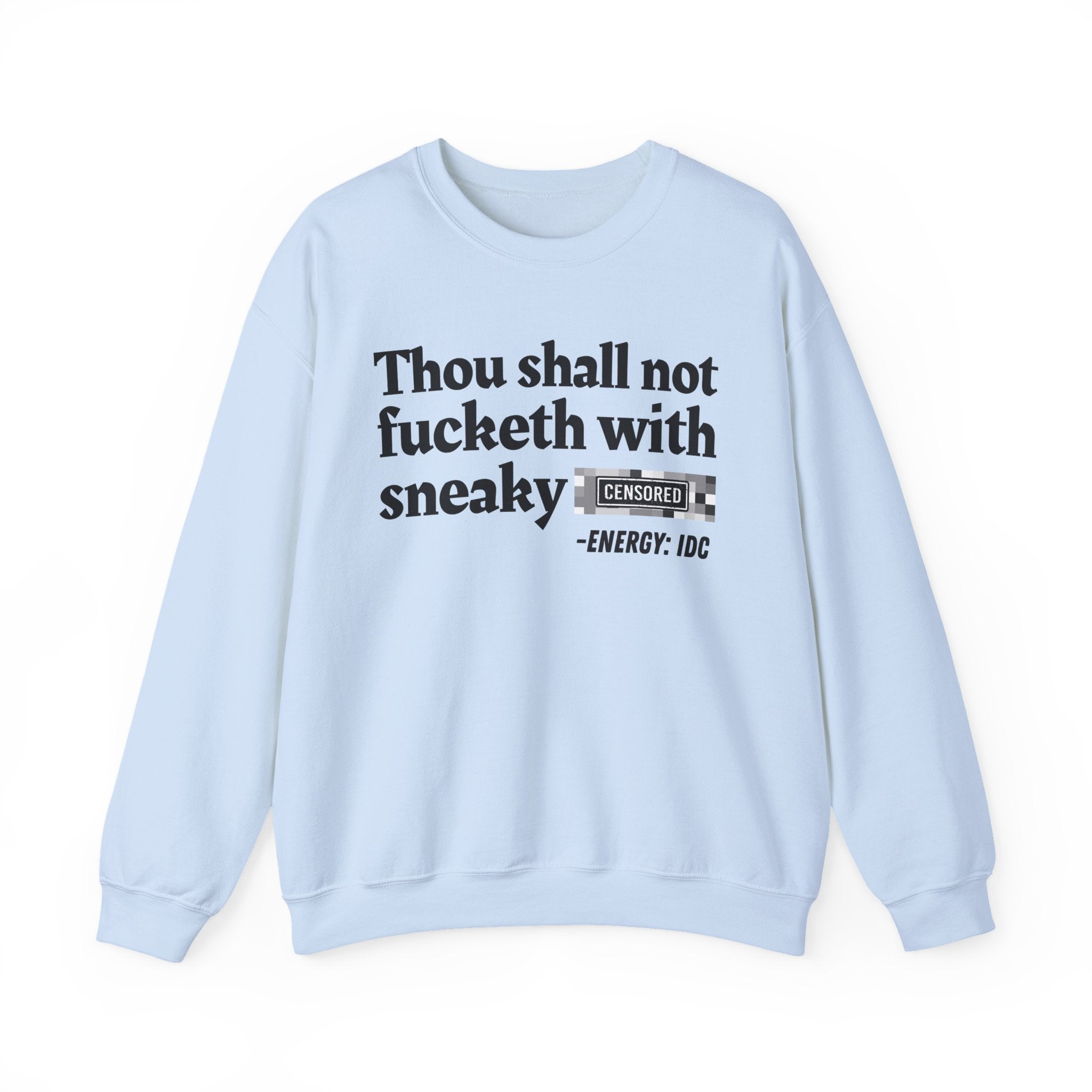 Thou Shall Not Fucketh With Sneaky (Censored Bitch) — Vintage funny Bible——Print Slogan T-Shirt