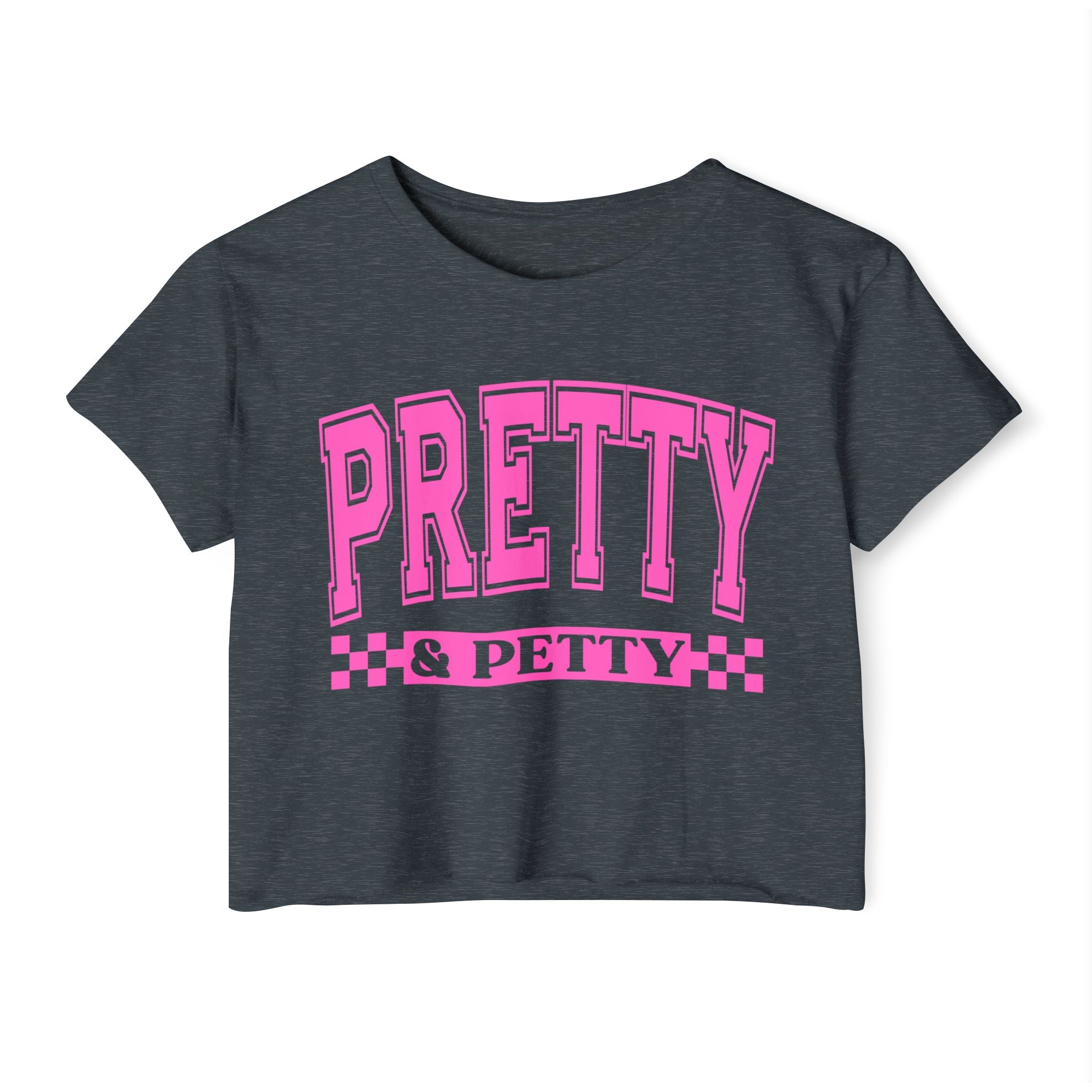 Pretty & Petty Crop Top — Women's Festival Graphic Tee